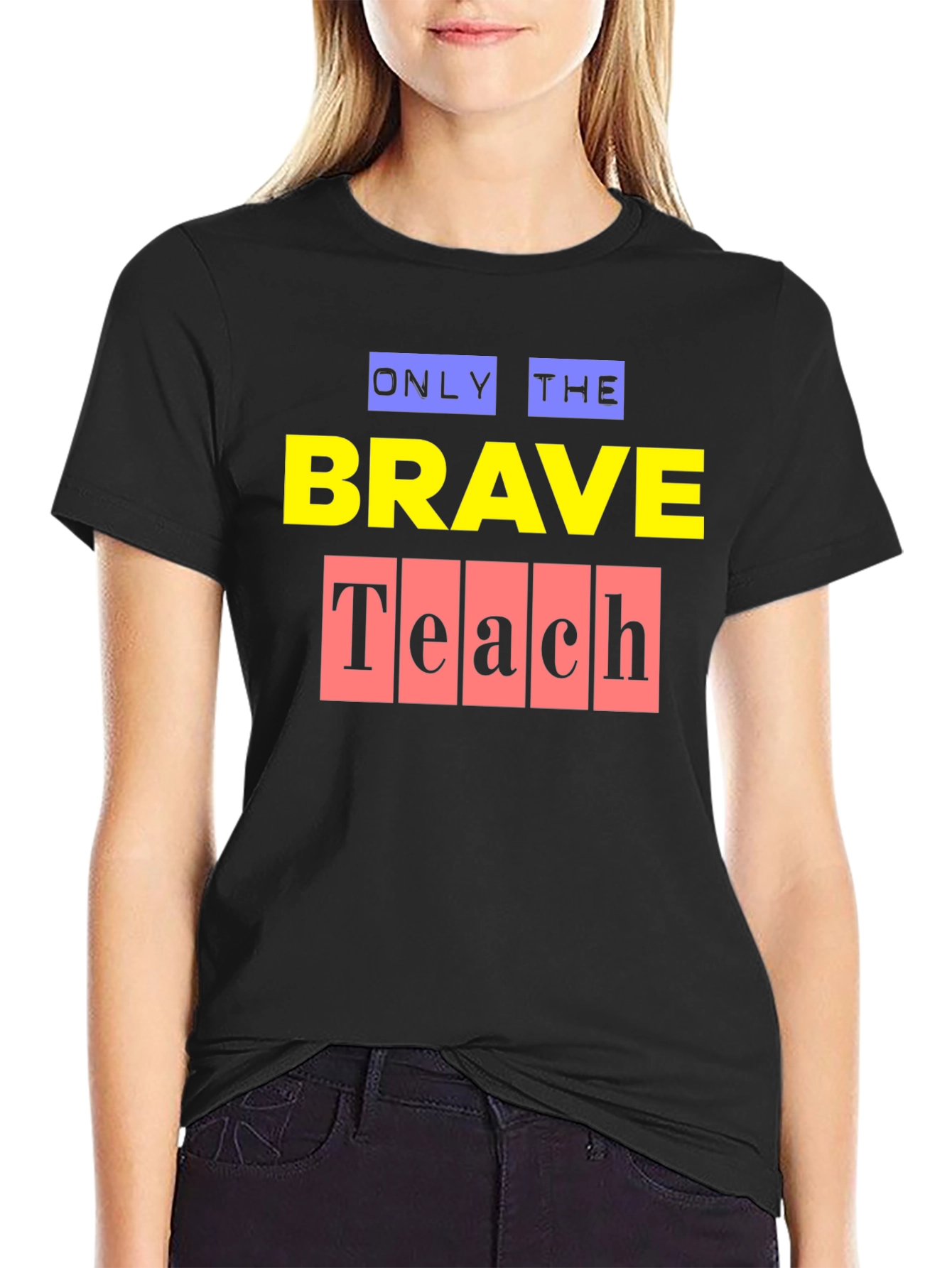 Only the Brave Teach Graphic T-Shirt