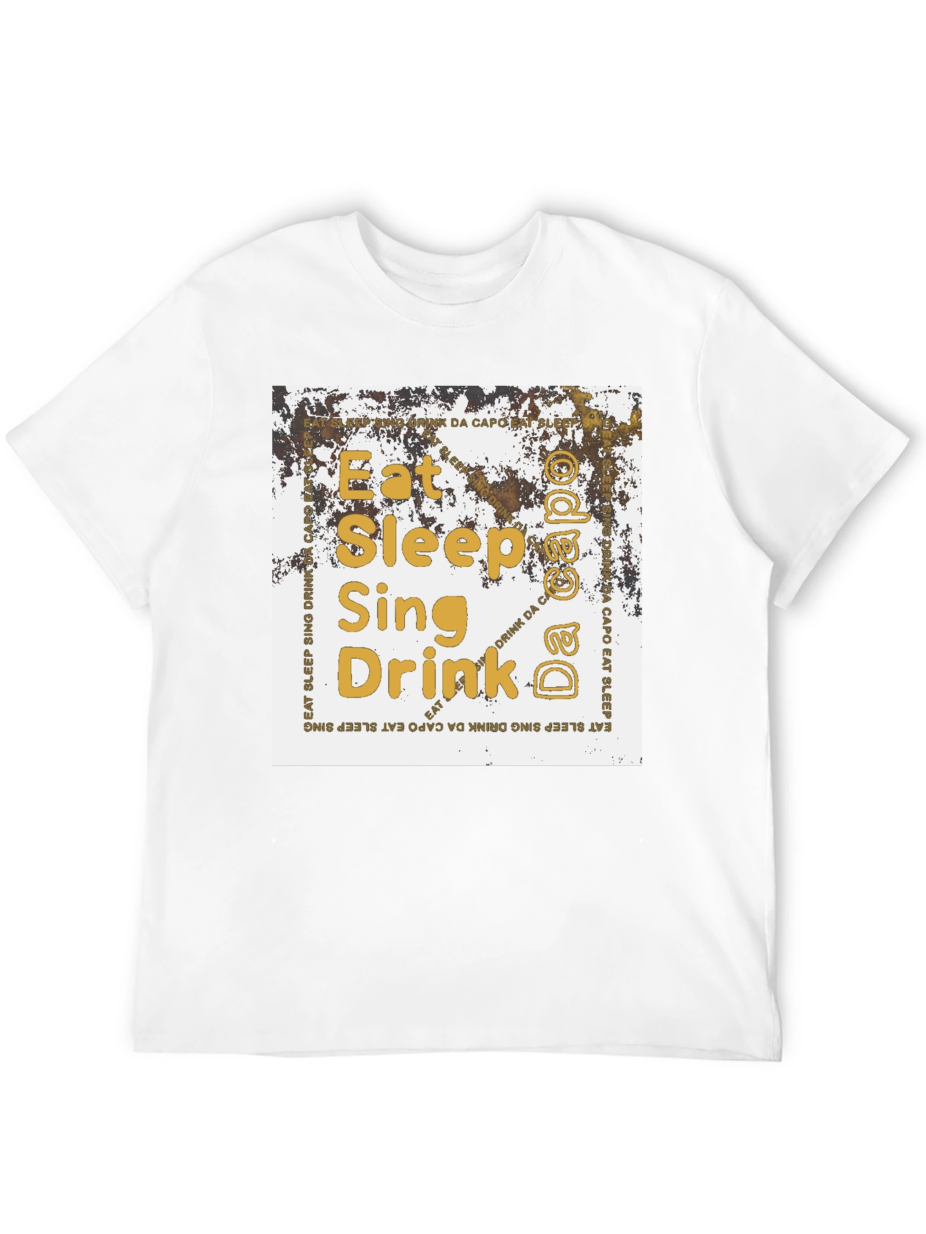 Eat Sleep Sing Drink Da Capo T-Shirt