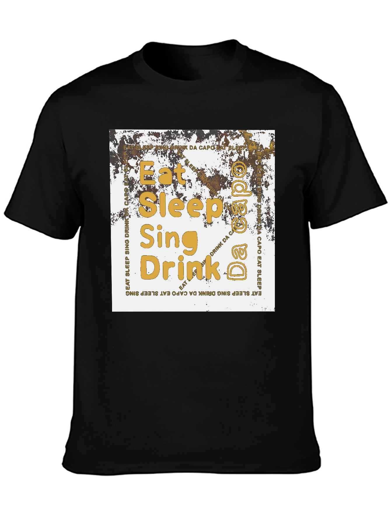 Eat Sleep Sing Drink Da Capo T-Shirt