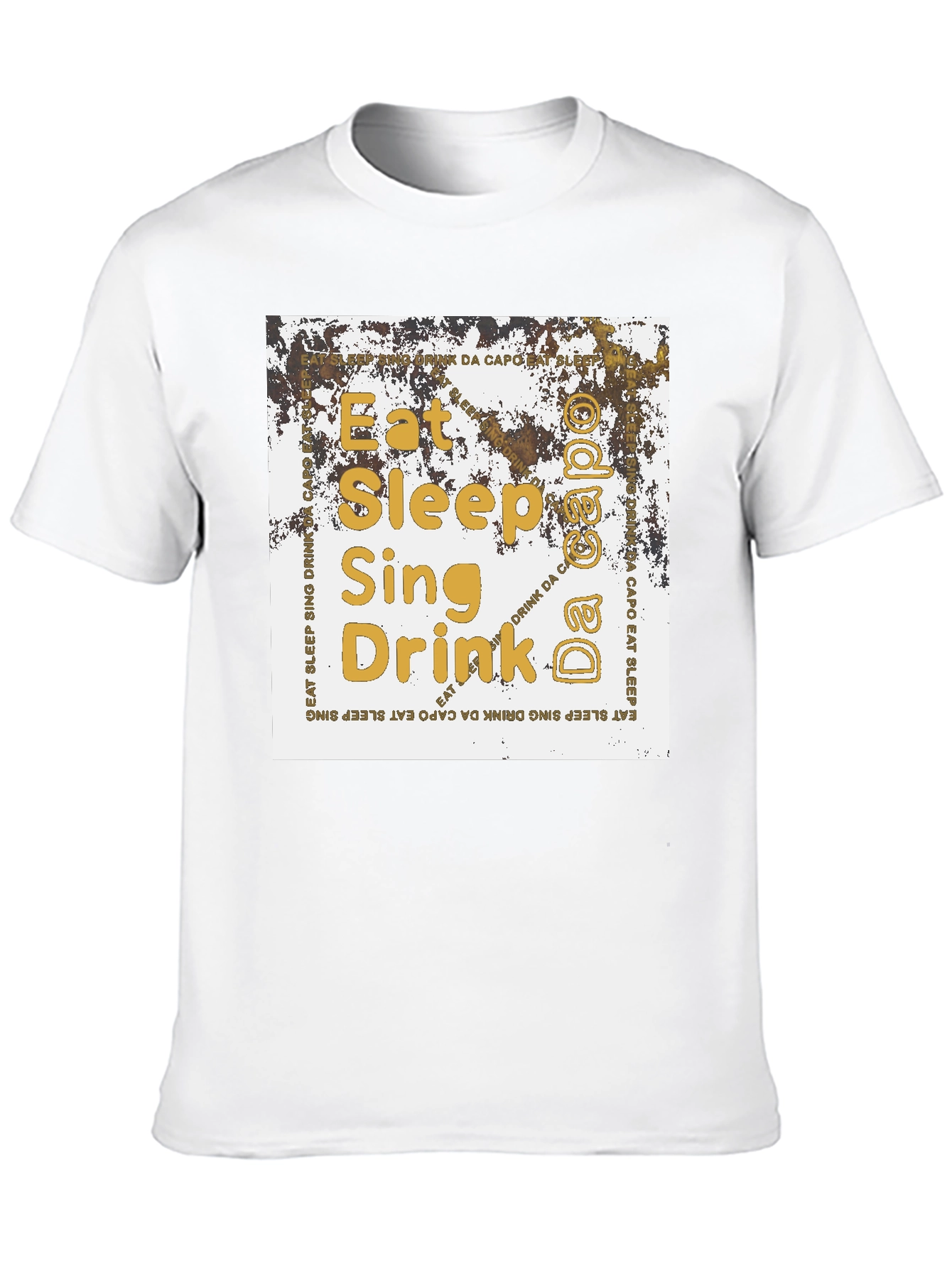Eat Sleep Sing Drink Da Capo T-Shirt