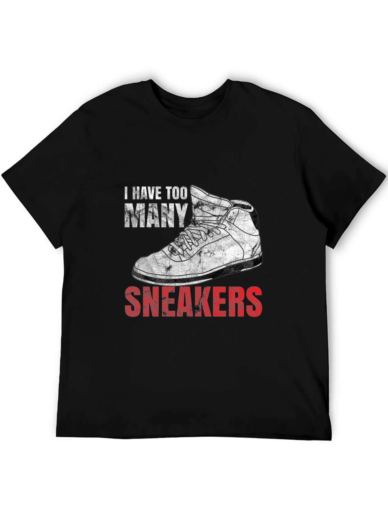 I Have Too Many Sneakers Graphic T-Shirt