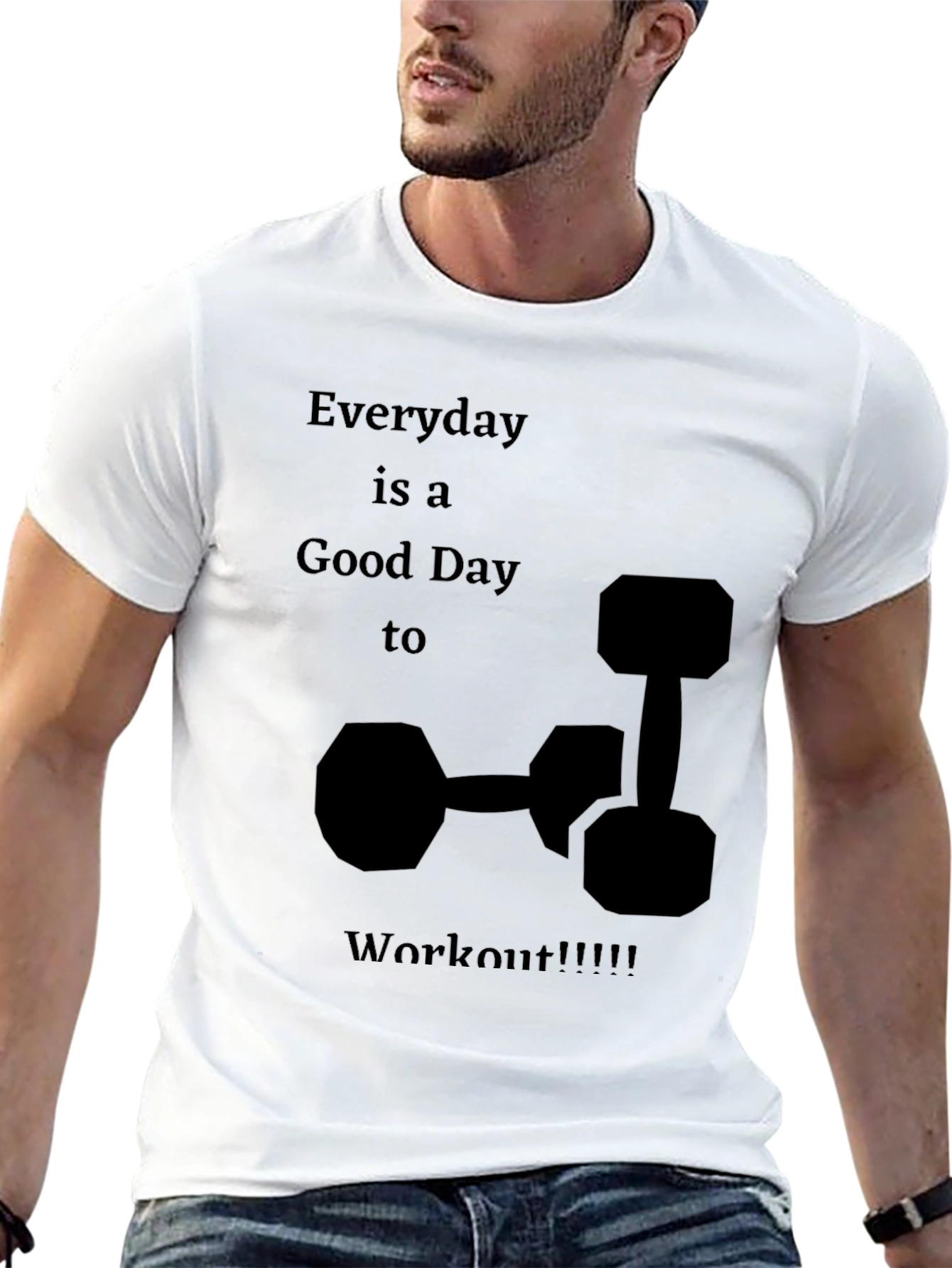 Everyday is a Good Day to Workout T-Shirt