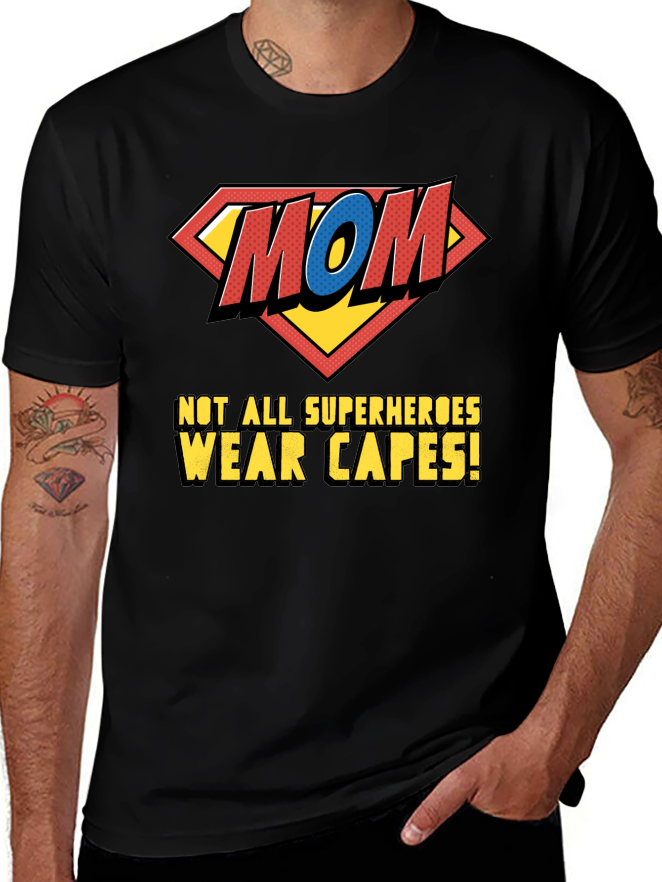 Super Mom T-Shirt - Not All Superheroes Wear Capes