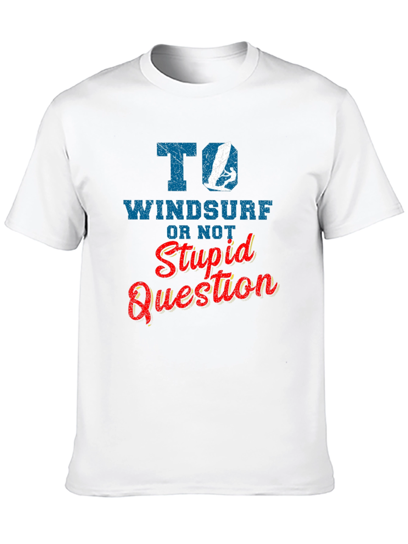 Windsurf T-Shirt - To Windsurf Or Not