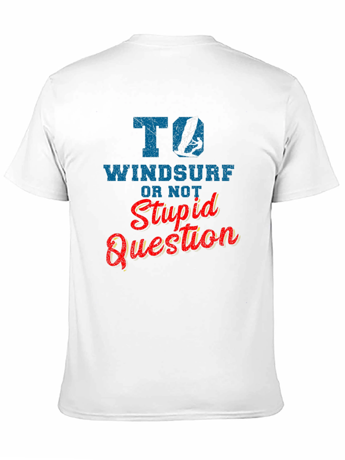 Windsurf T-Shirt - To Windsurf Or Not