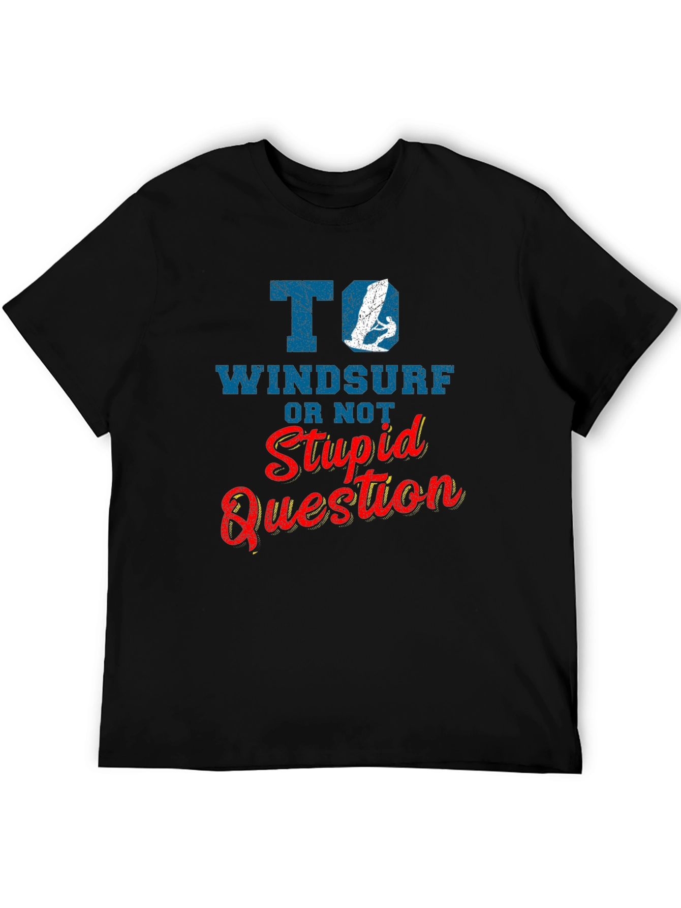 Windsurf T-Shirt - To Windsurf Or Not