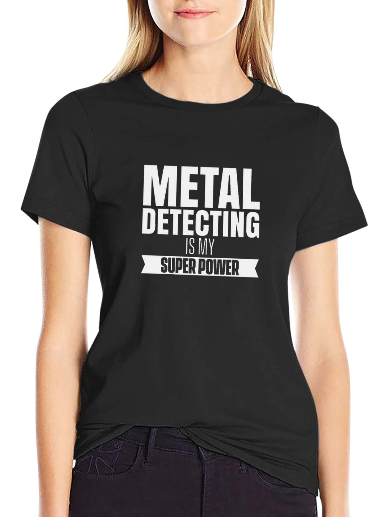 Metal Detecting is My Super Power - Novelty T-Shirt