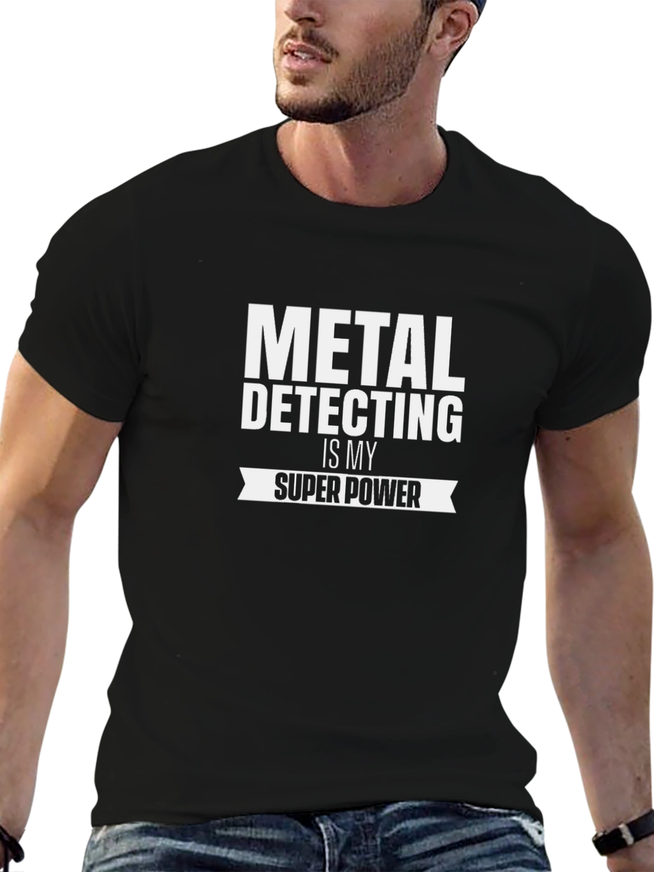 Metal Detecting is My Super Power - Novelty T-Shirt