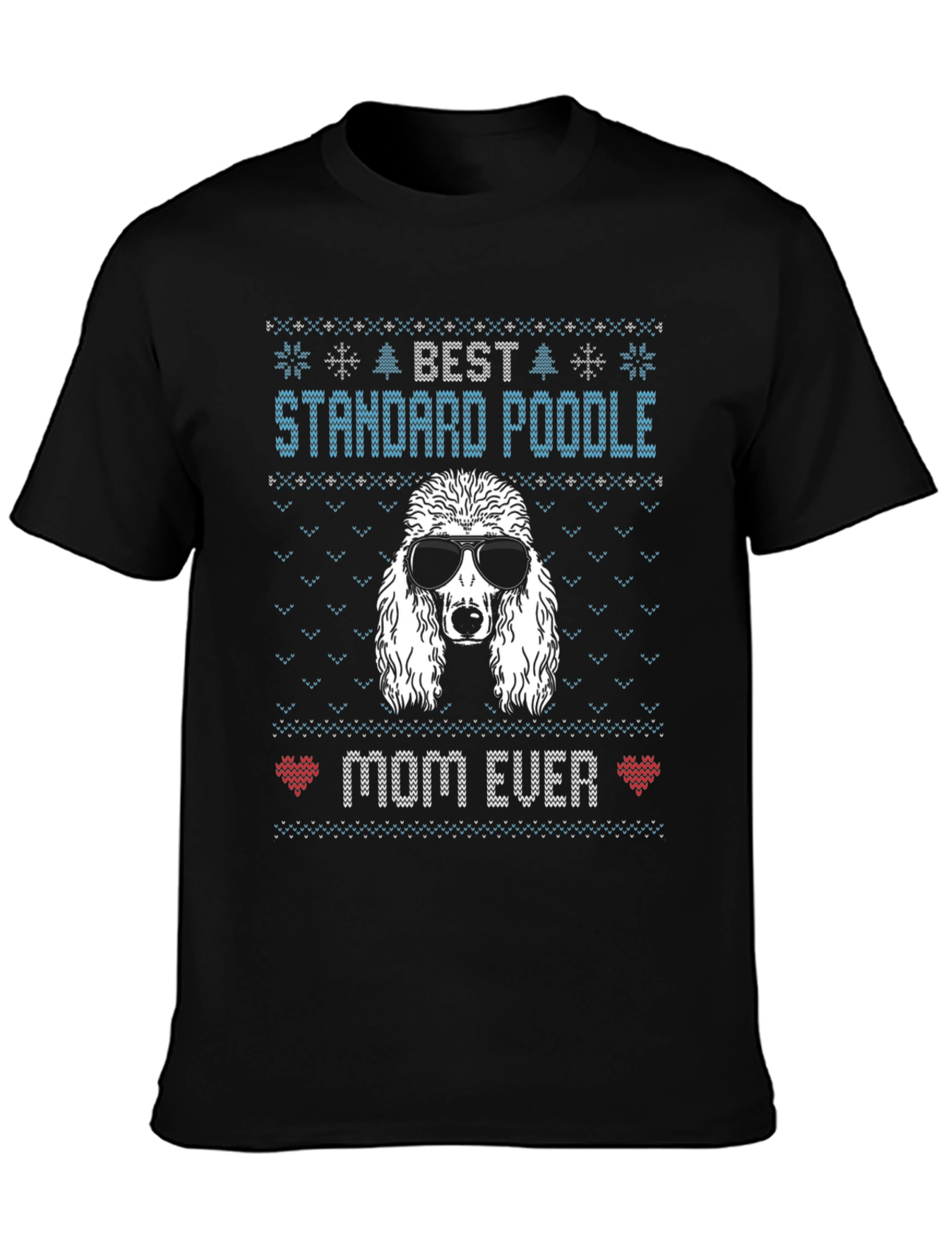 Best Standard Poodle Mom Ever T-Shirt