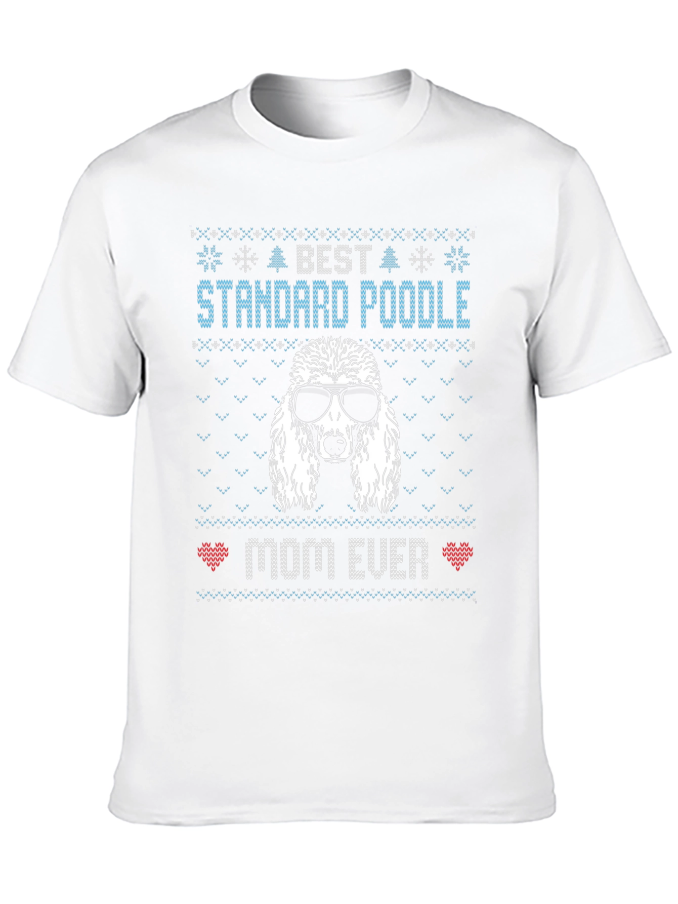 Best Standard Poodle Mom Ever T-Shirt