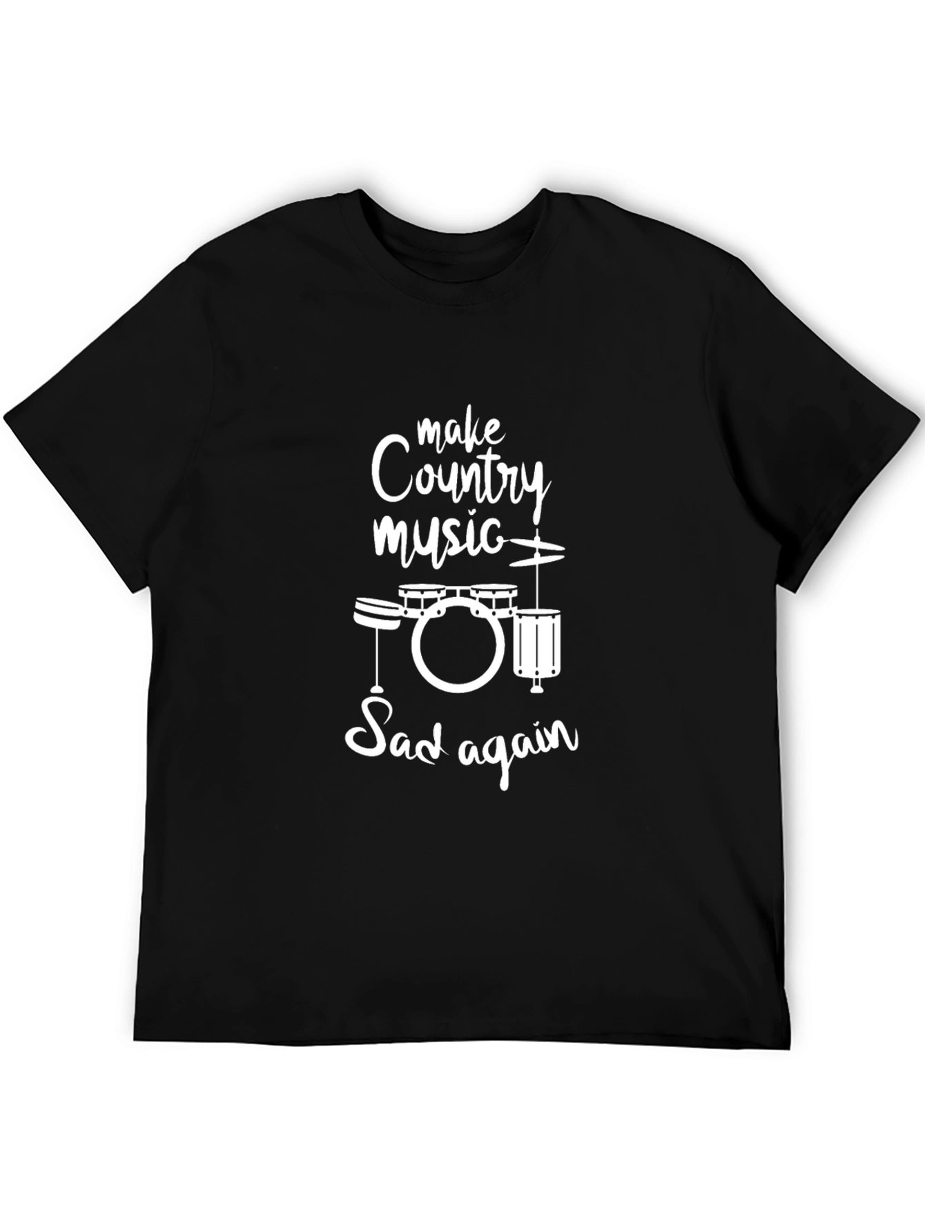 Make Country Music Sad Again T-Shirt