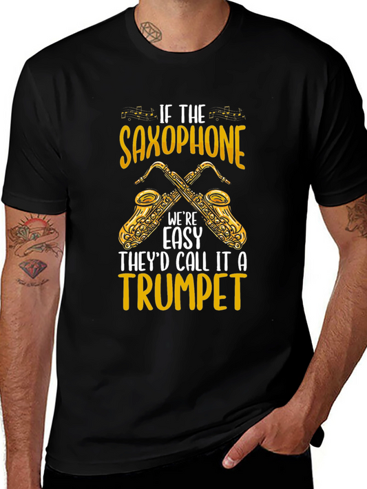 Saxophone T-Shirt - If It Were Easy...