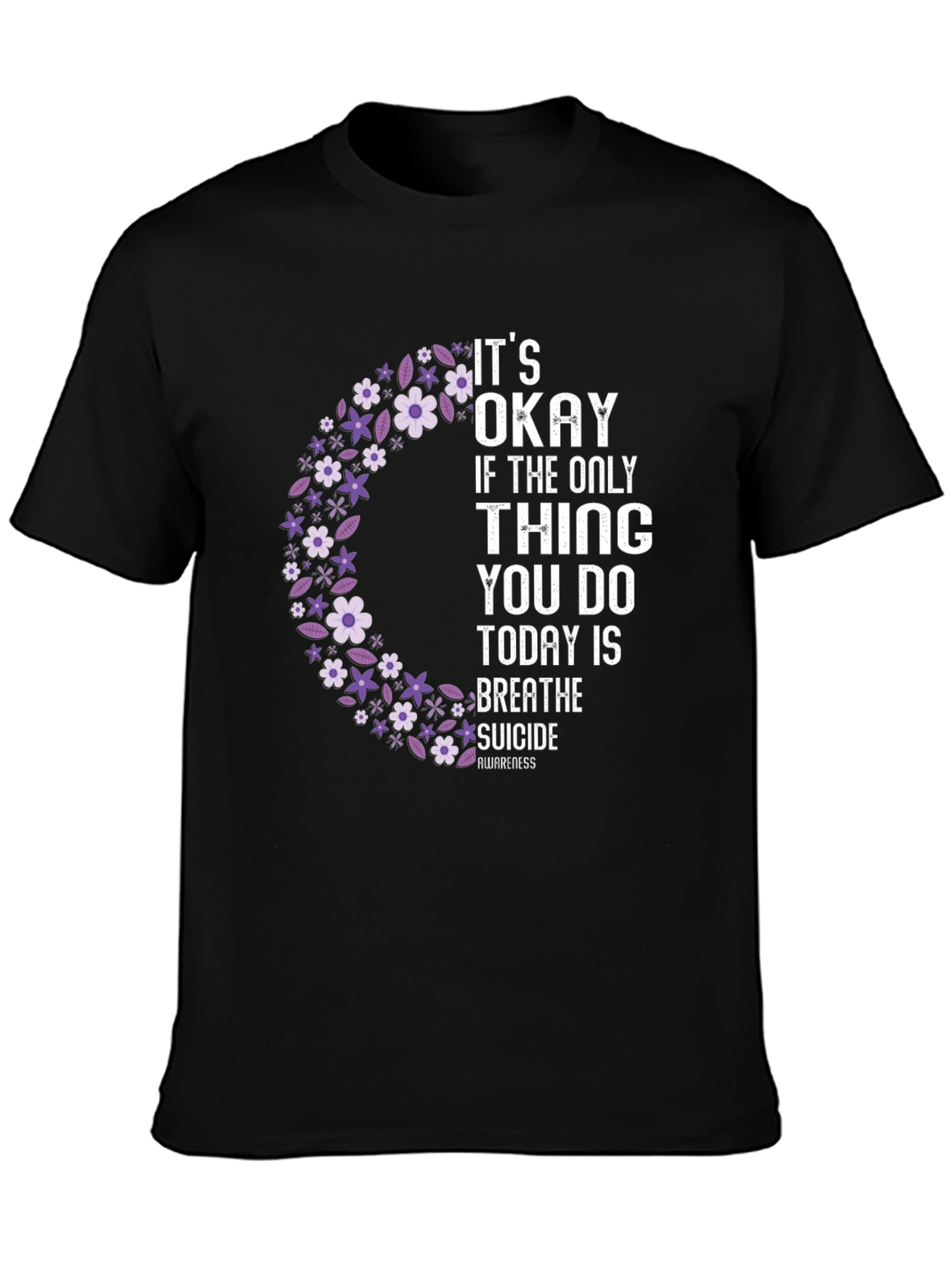 Its Okay T-Shirt - Suicide Awareness
