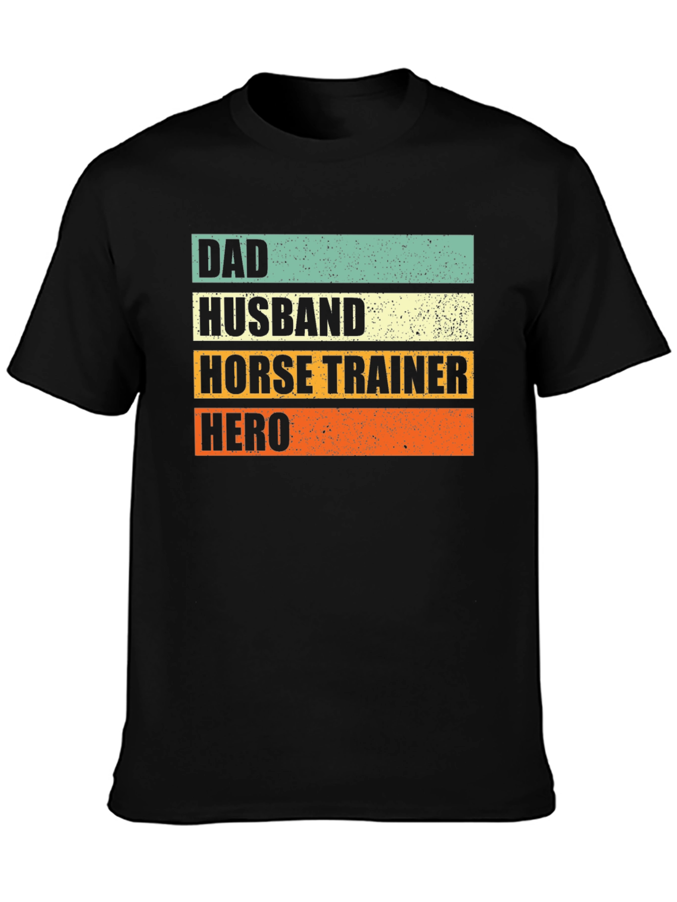 Dad Husband Horse Trainer Hero T-Shirt
