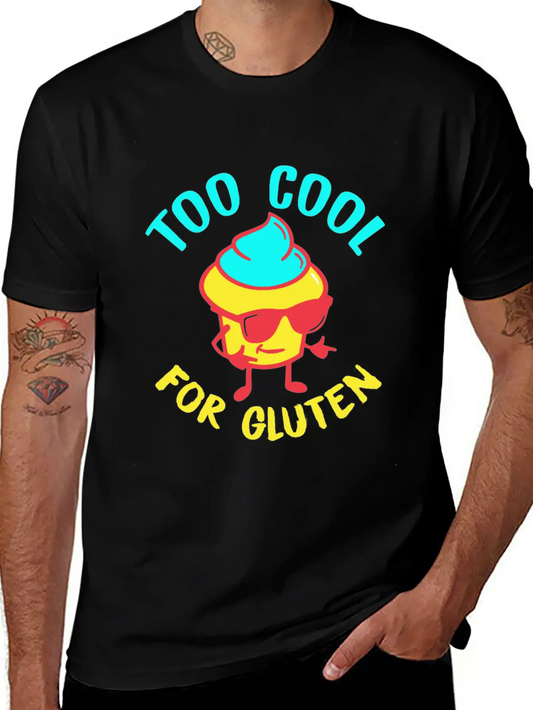 Celiac Disease Too Cool For Gluten Funny Graphic G Unisex Casual T-Shirt – Clean Design For Daily Comfort