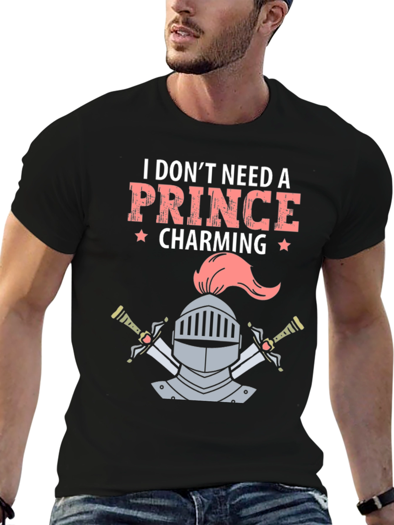 I Dont Need a Prince Charming T-Shirt