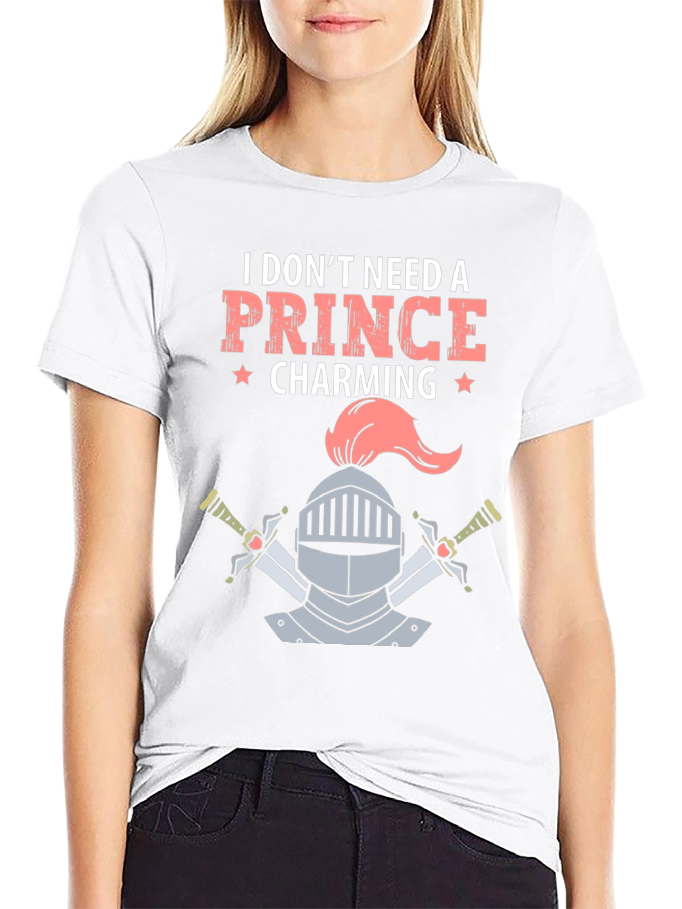 I Dont Need a Prince Charming T-Shirt