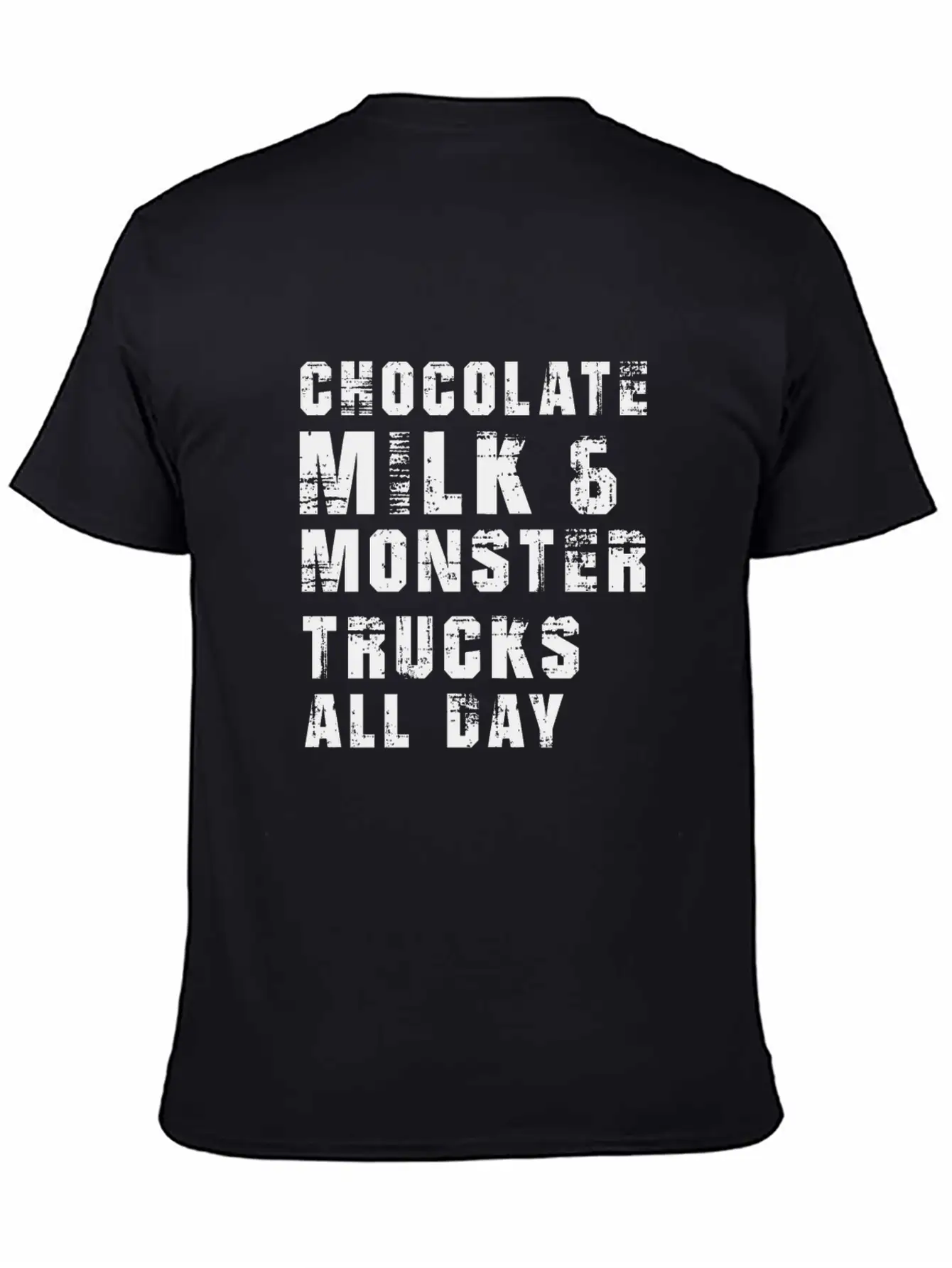 Chocolate Milk & Monster Trucks All Day. Gift Item Unisex Casual T-Shirt – Clean Design For Daily Comfort
