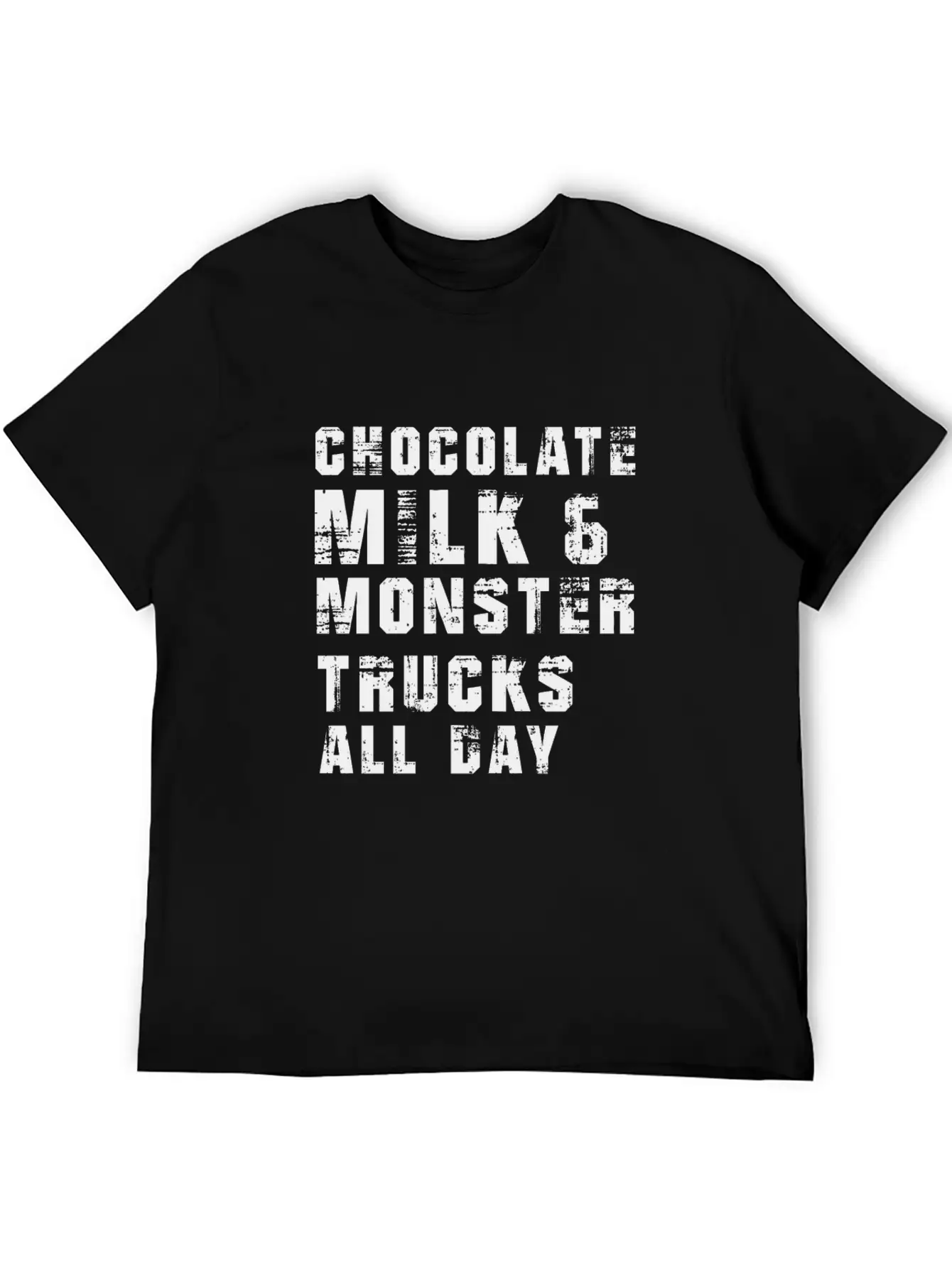 Chocolate Milk & Monster Trucks All Day. Gift Item Unisex Casual T-Shirt – Clean Design For Daily Comfort