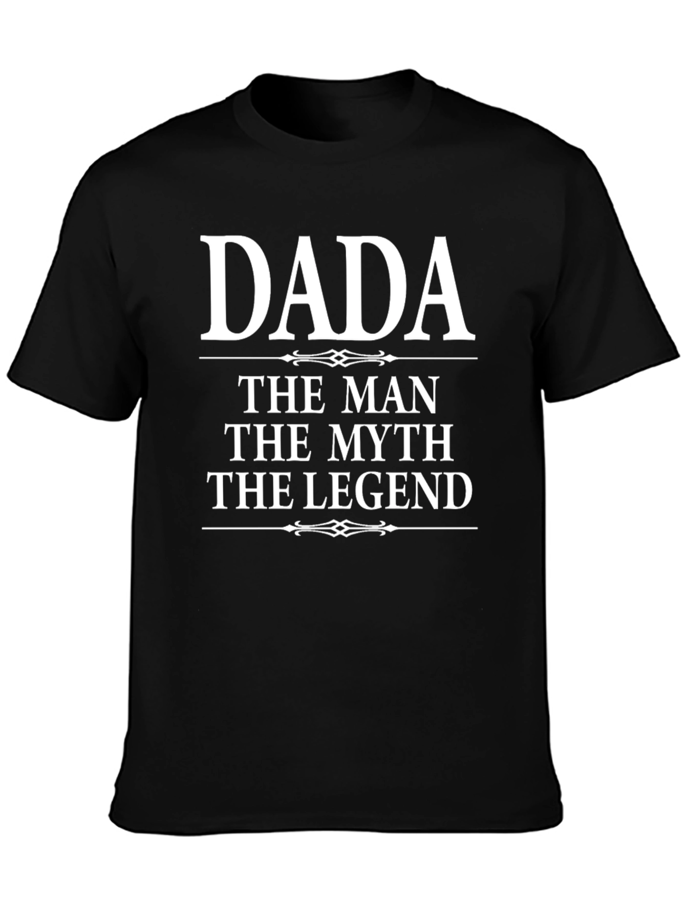 Dada The Man The Myth The Legend T-Shirt