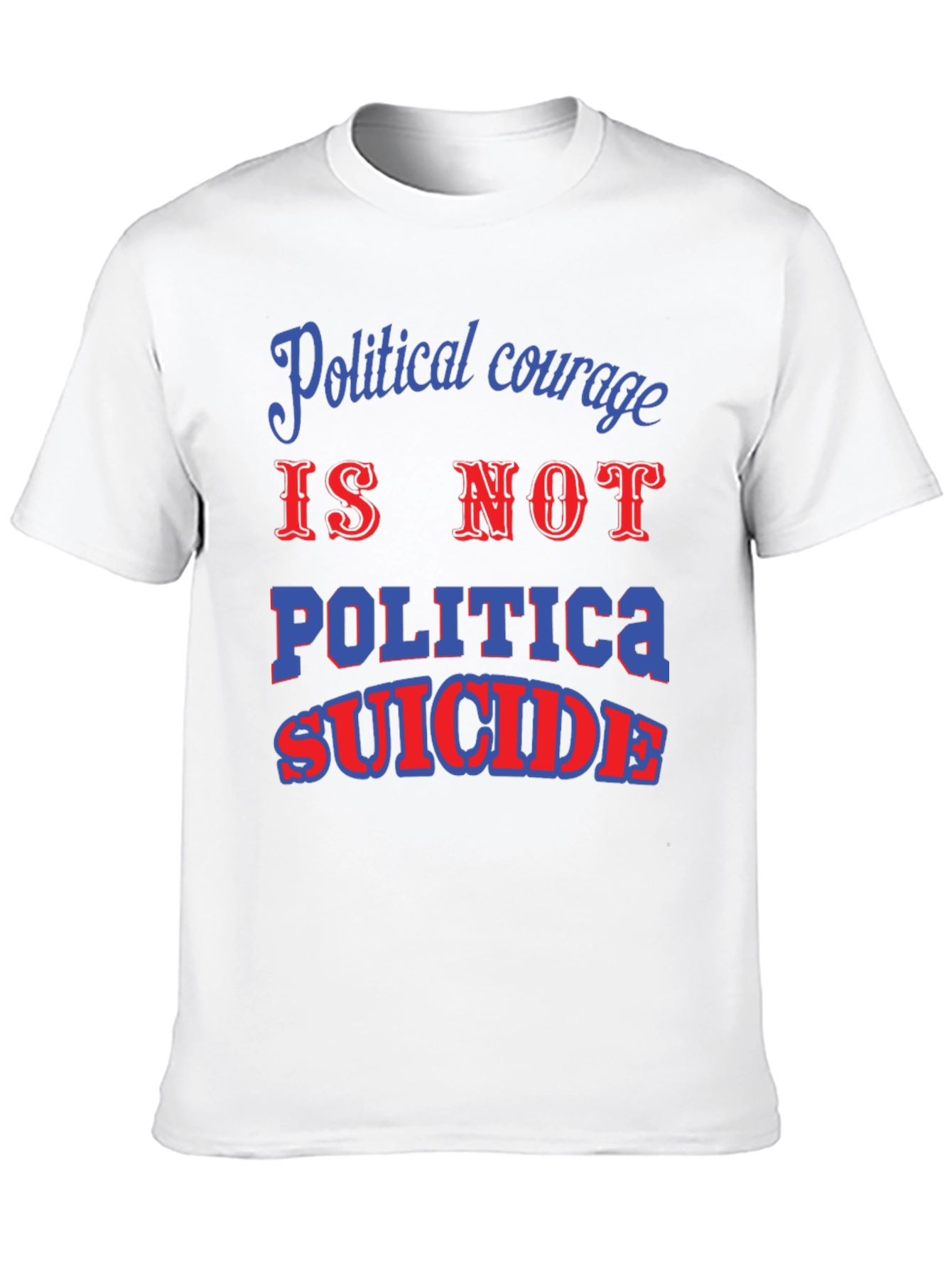Political Courage Graphic T-Shirt