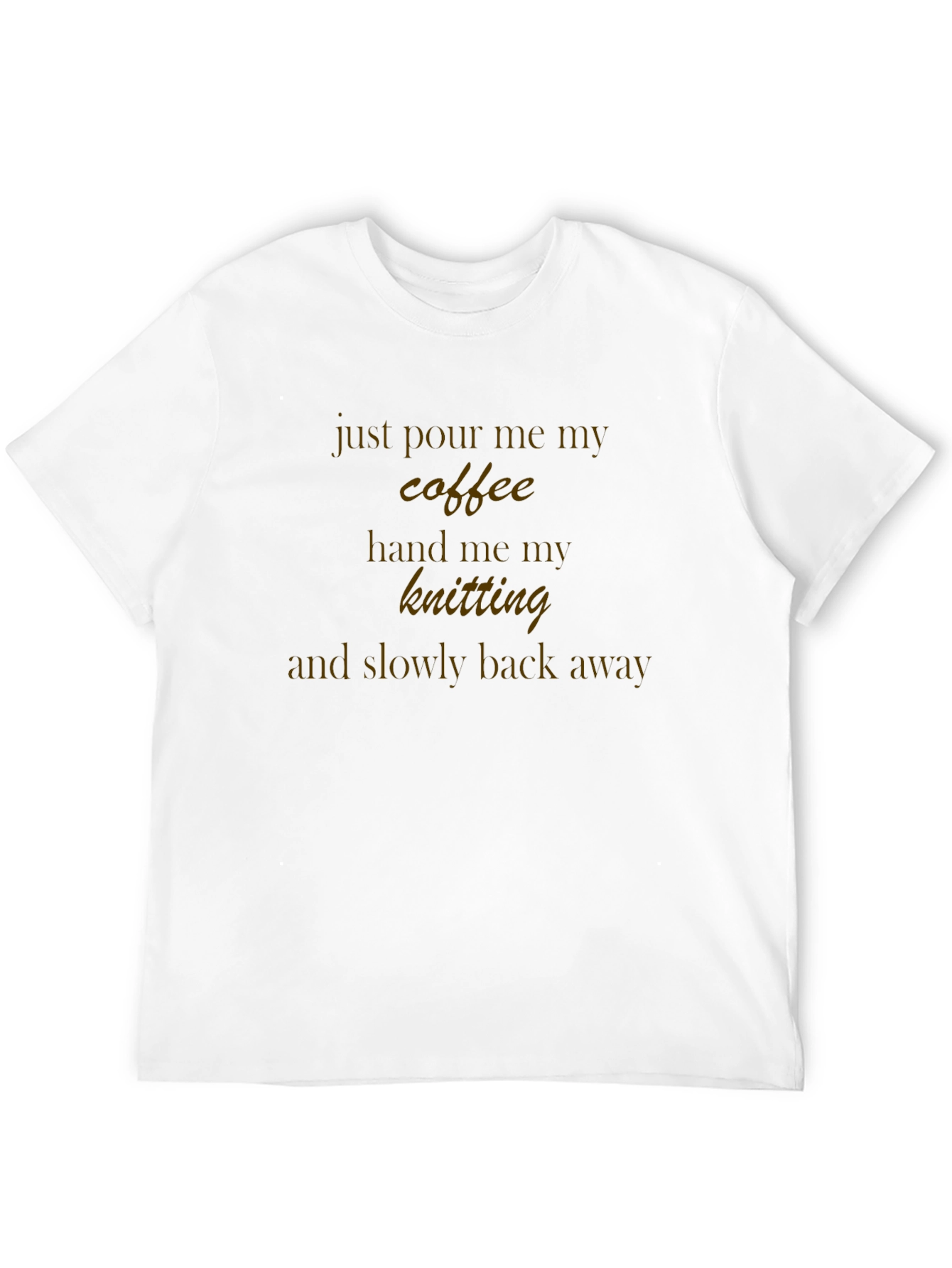 Coffee & Knitting T-Shirt - Back Away Slogan