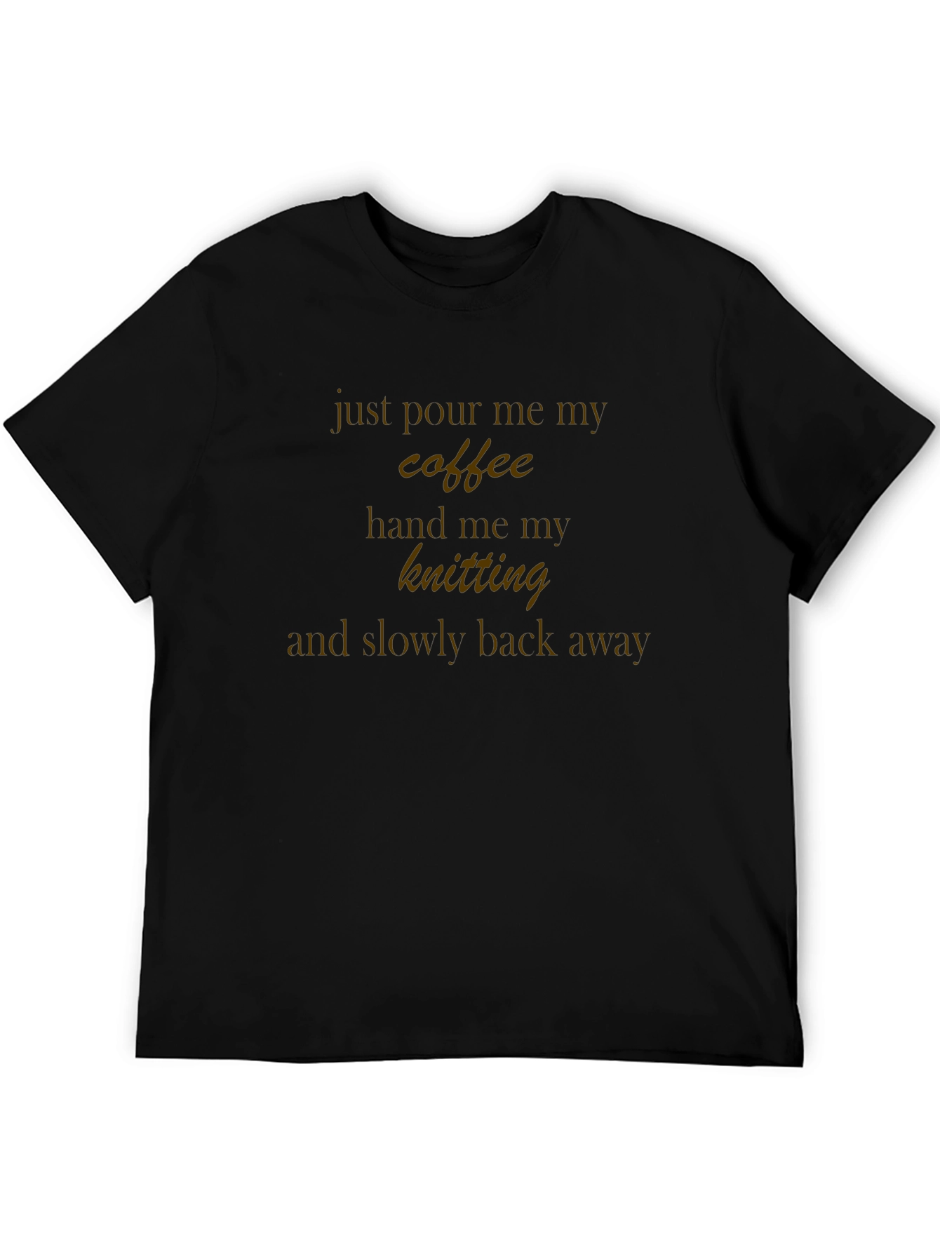 Coffee & Knitting T-Shirt - Back Away Slogan