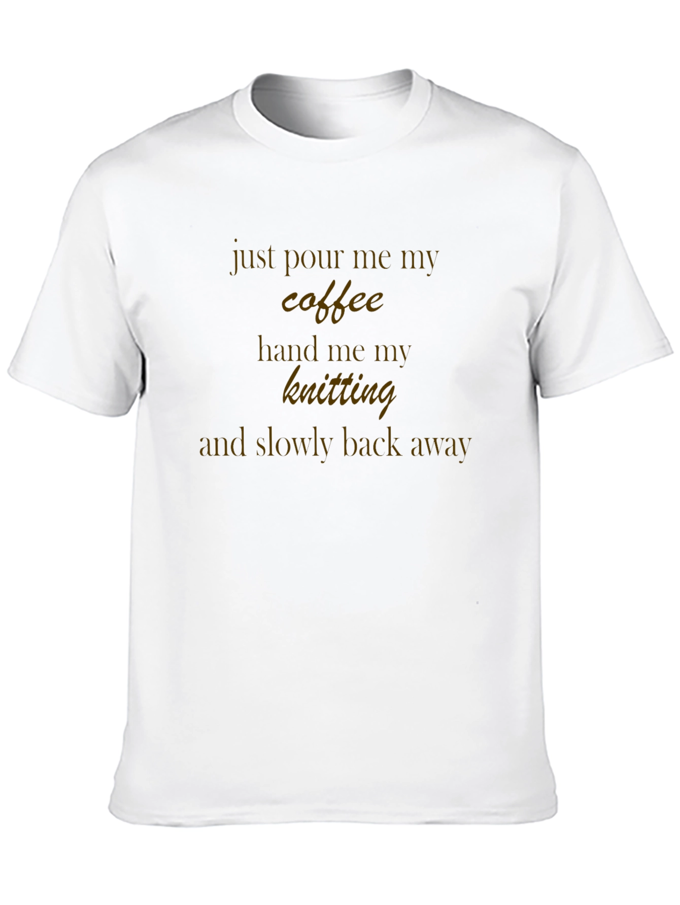 Coffee & Knitting T-Shirt - Back Away Slogan