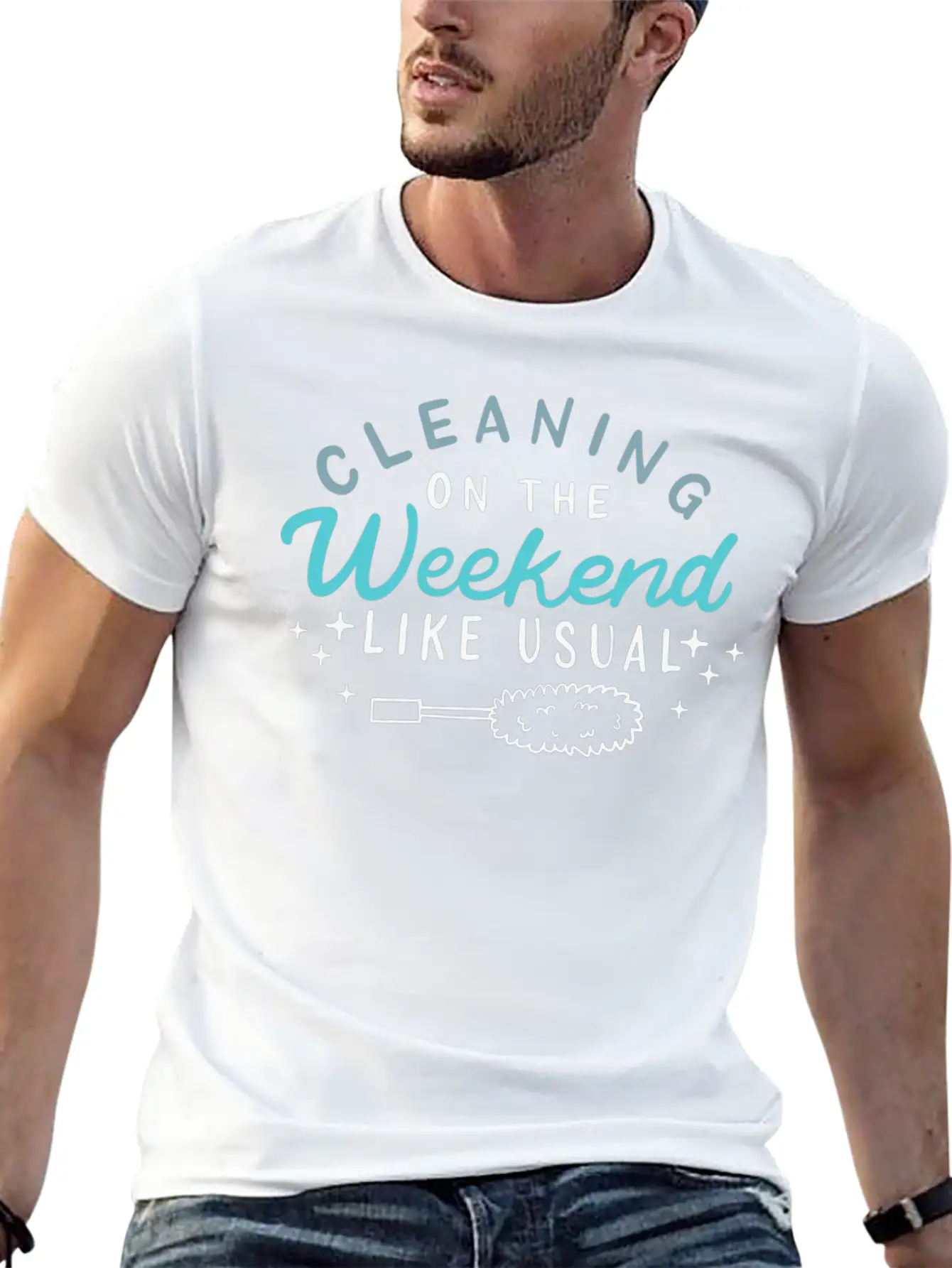 Cleaning On The Weekend Like Usual Unisex Casual T-Shirt – Clean Design For Daily Comfort