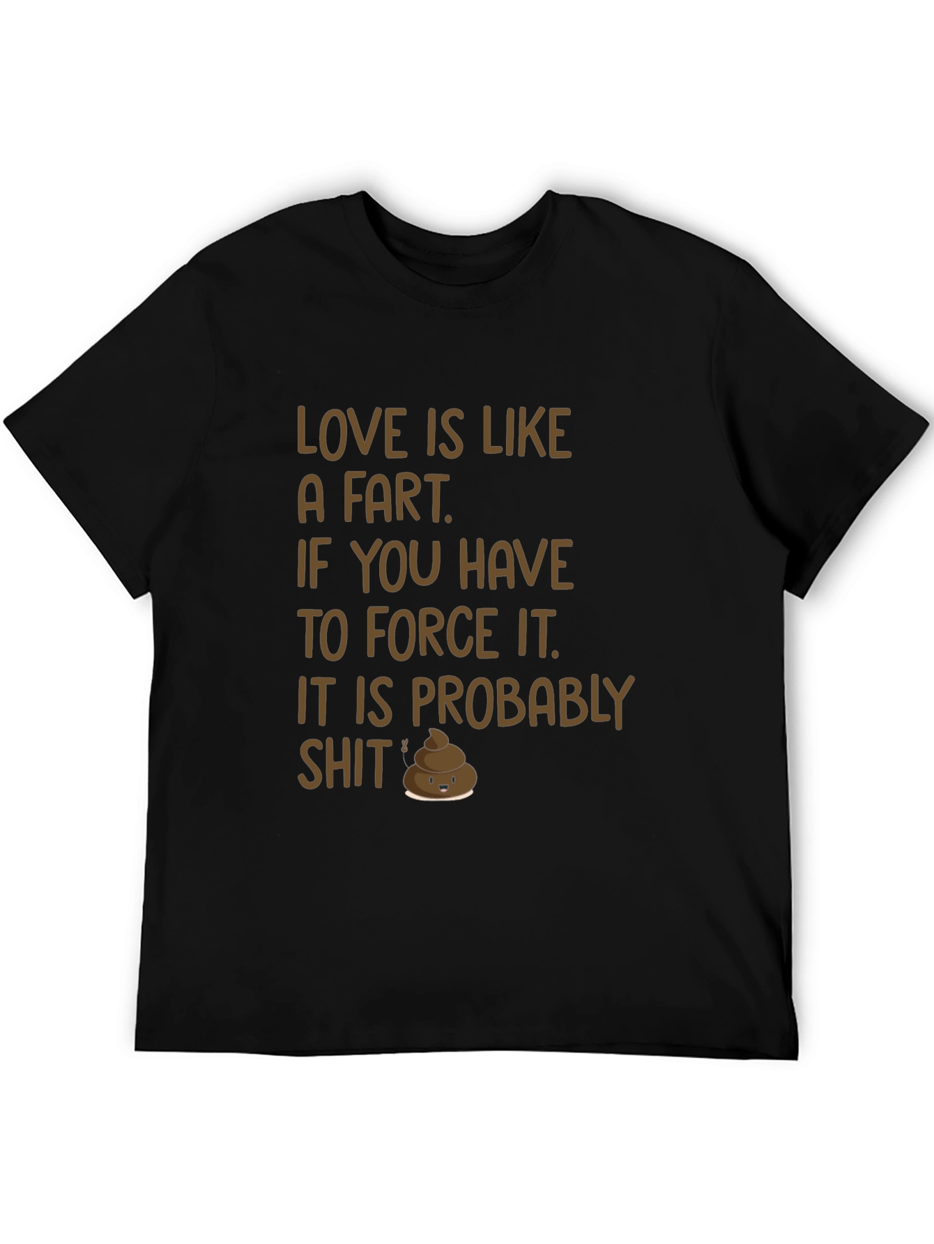 Love Is Like a Fart Graphic T-Shirt