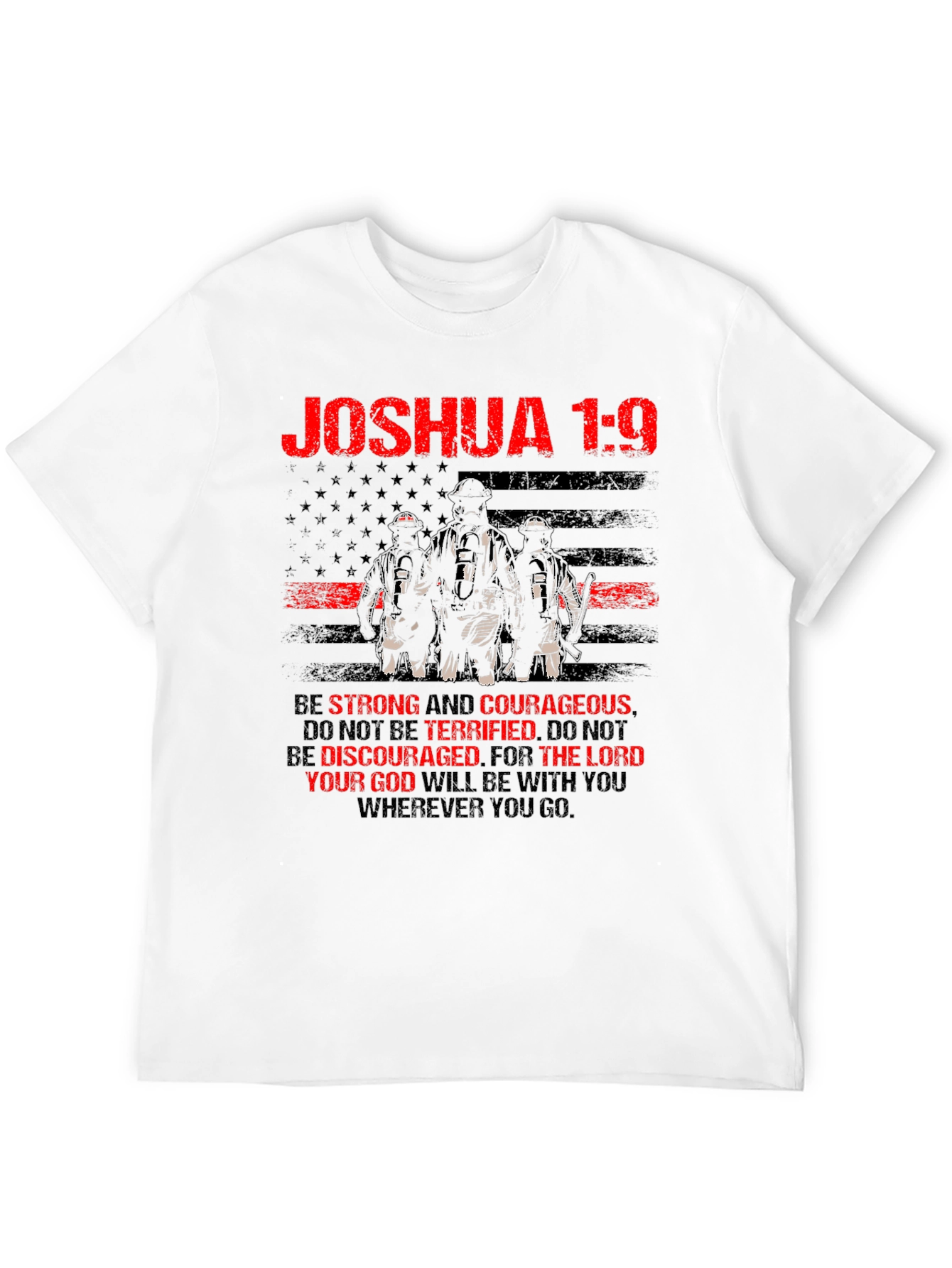 Joshua 1:9 Firefighter Graphic T-Shirt