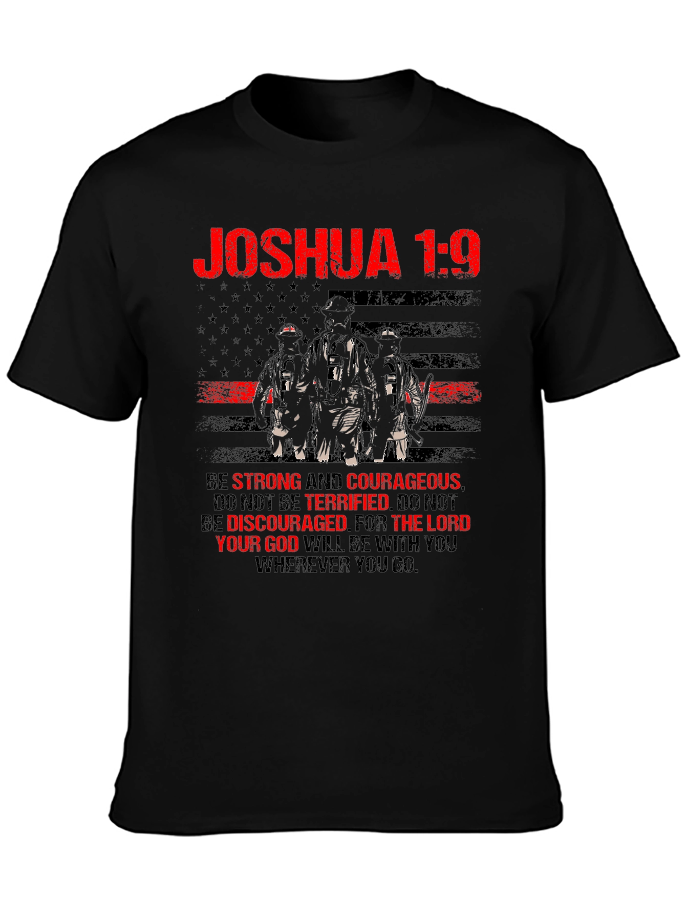 Joshua 1:9 Firefighter Graphic T-Shirt