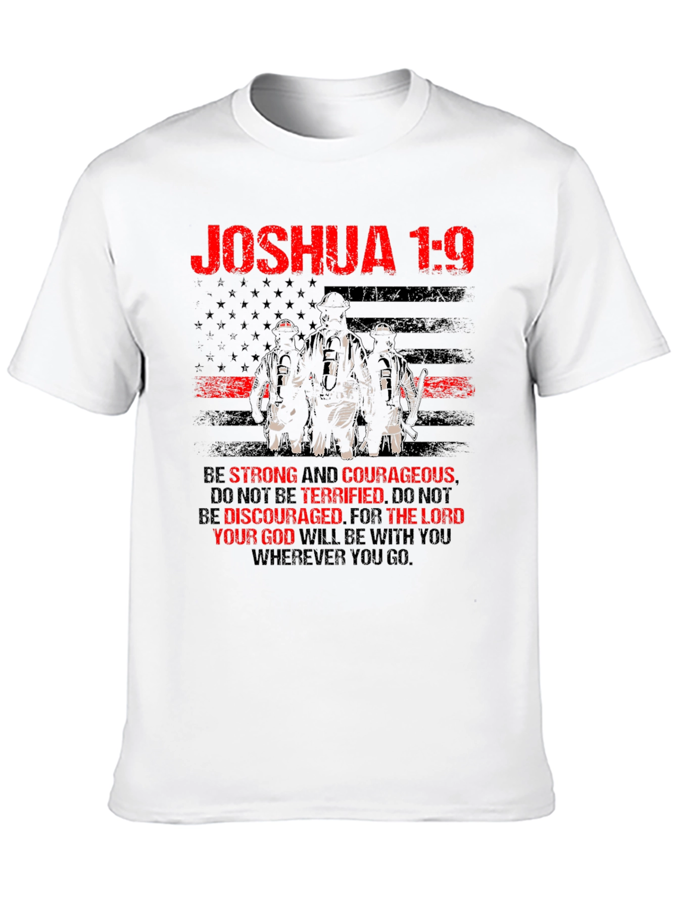 Joshua 1:9 Firefighter Graphic T-Shirt