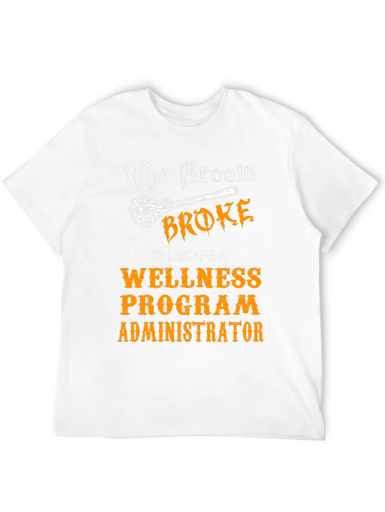 Funny Halloween Wellness Program Administrator T-Shirt