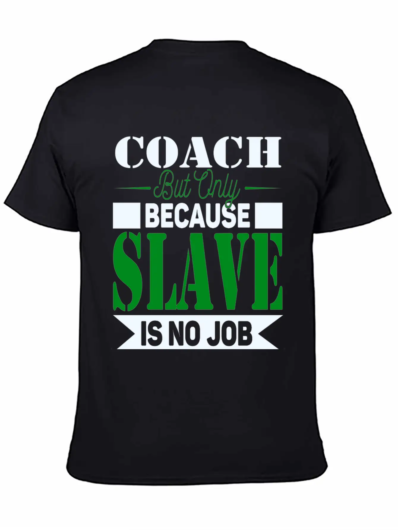 Coach Slave Unisex Casual T-Shirt – Clean Design For Daily Comfort