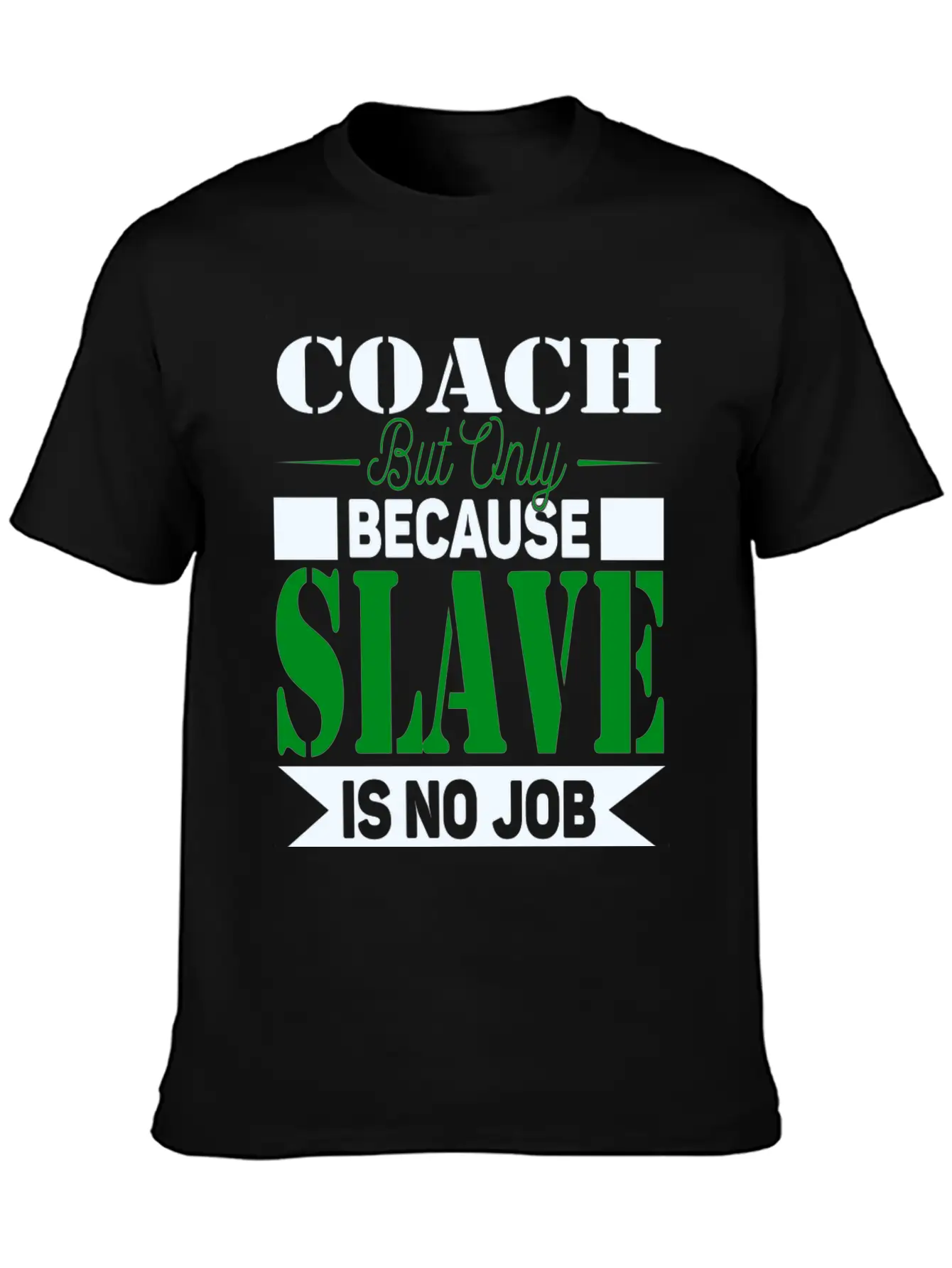 Coach Slave Unisex Casual T-Shirt – Clean Design For Daily Comfort