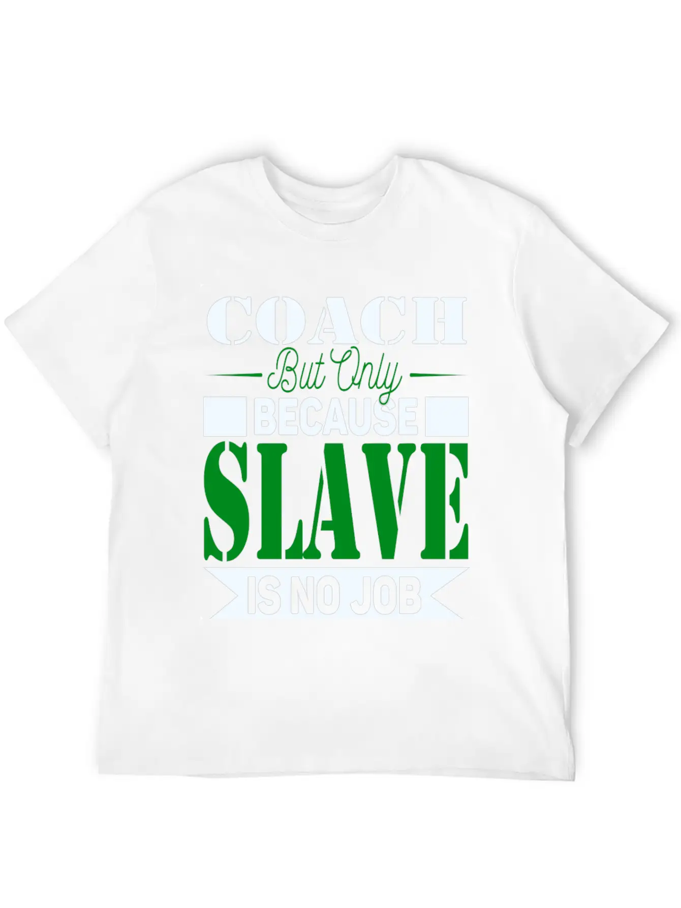 Coach Slave Unisex Casual T-Shirt – Clean Design For Daily Comfort