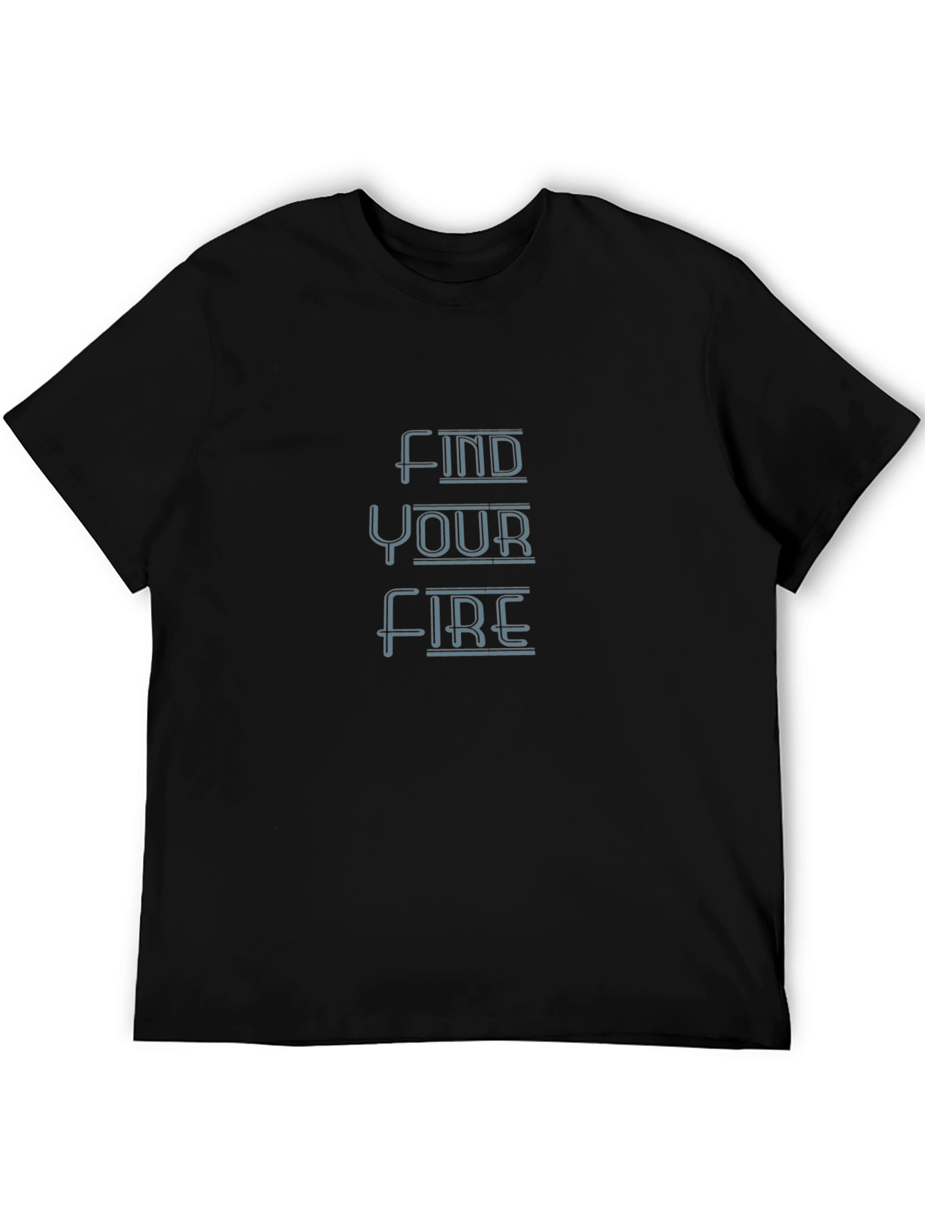Find Your Fire Graphic Tee - Motivational T-Shirt