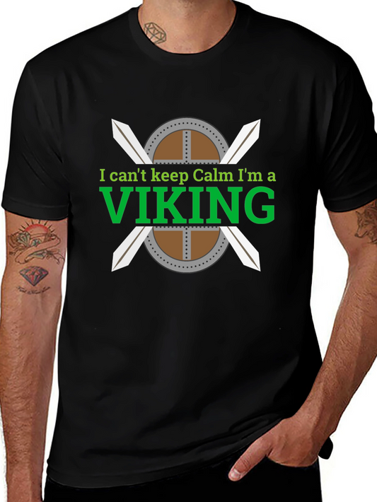 I Cant Keep Calm Im A Viking T-Shirt