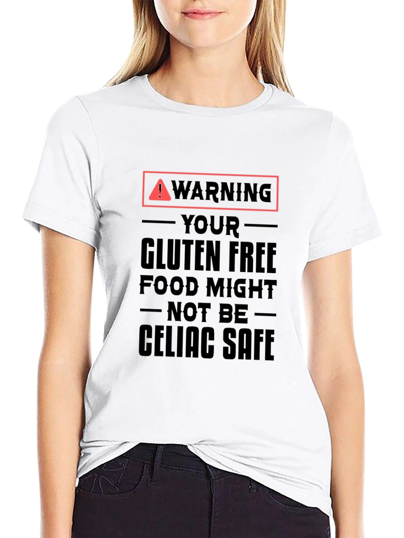 Warning Gluten Free Might Not Be Celiac Safe T-Shirt