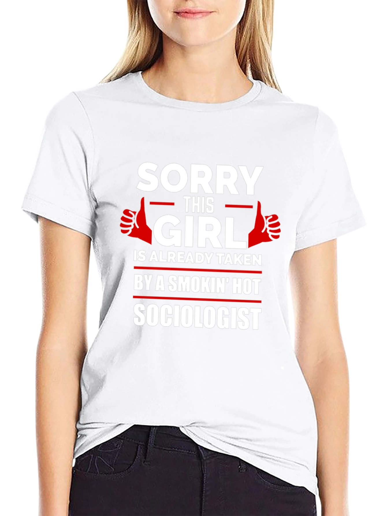 Sorry This Girl is Taken by Sociologist T-Shirt
