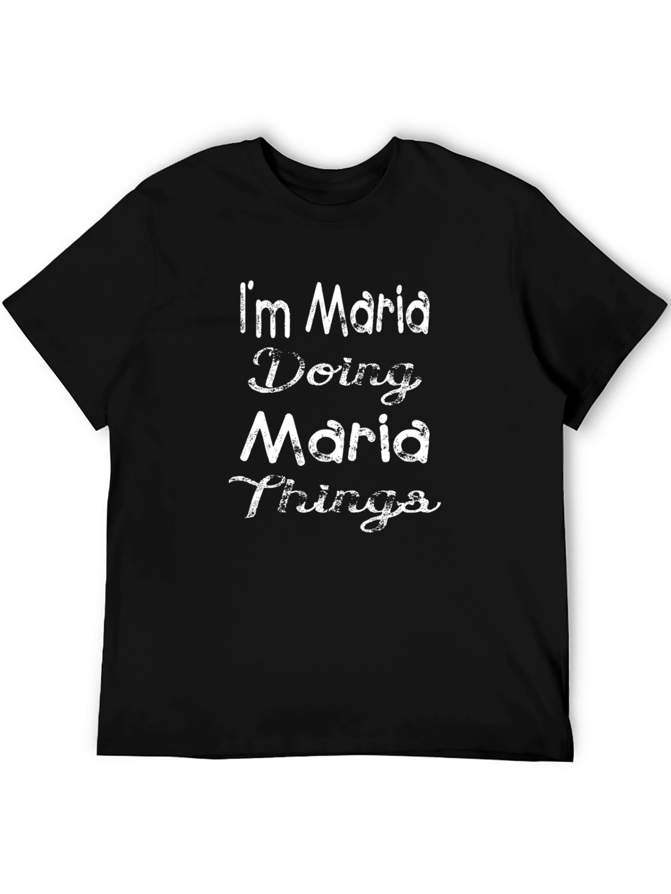 Im Maria Doing Maria Things - Novelty T-Shirt