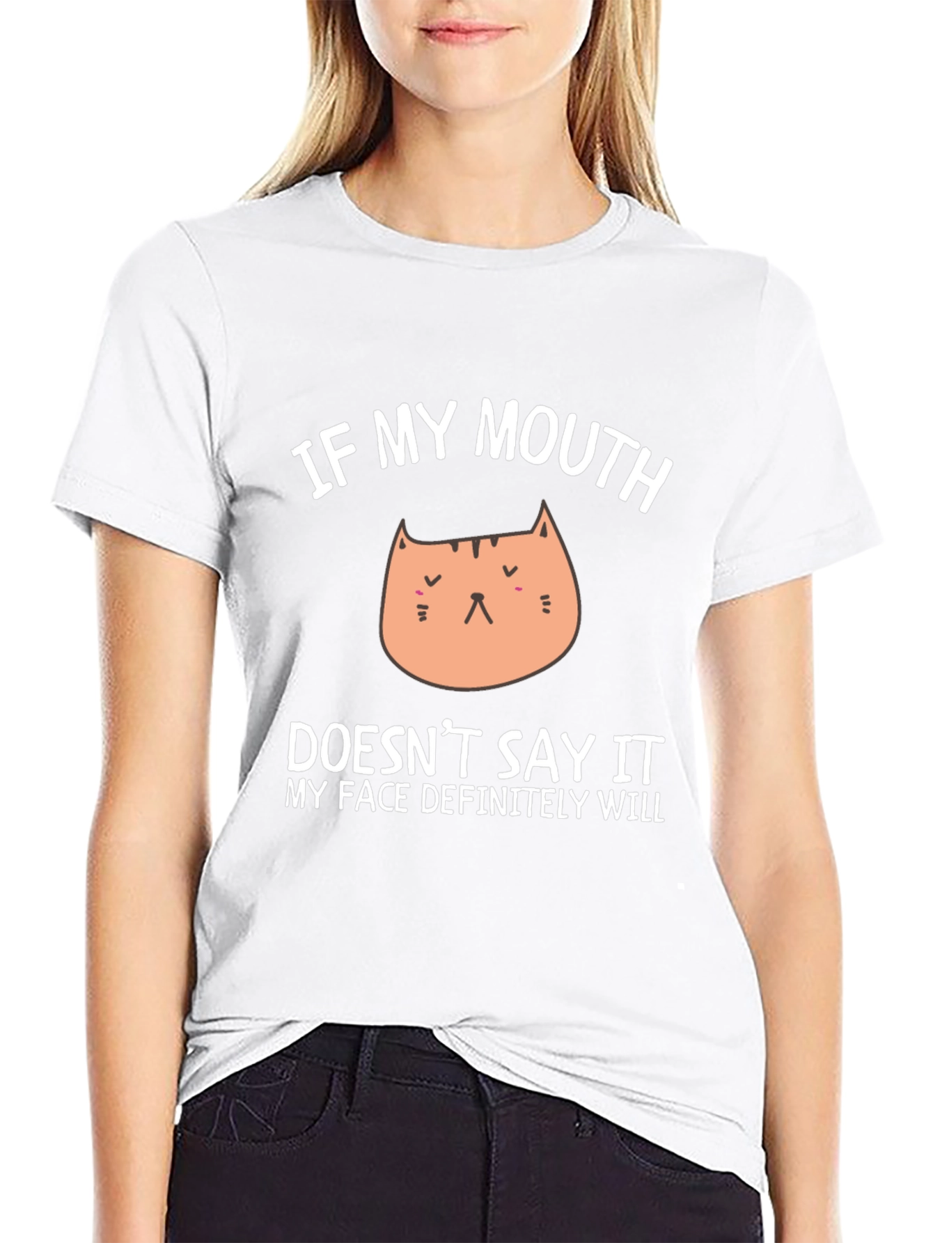 Funny Cat Face T-Shirt - My Face Definitely Will