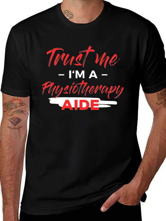 Trust Me Im A Physiotherapy Aide Black T-Shirt