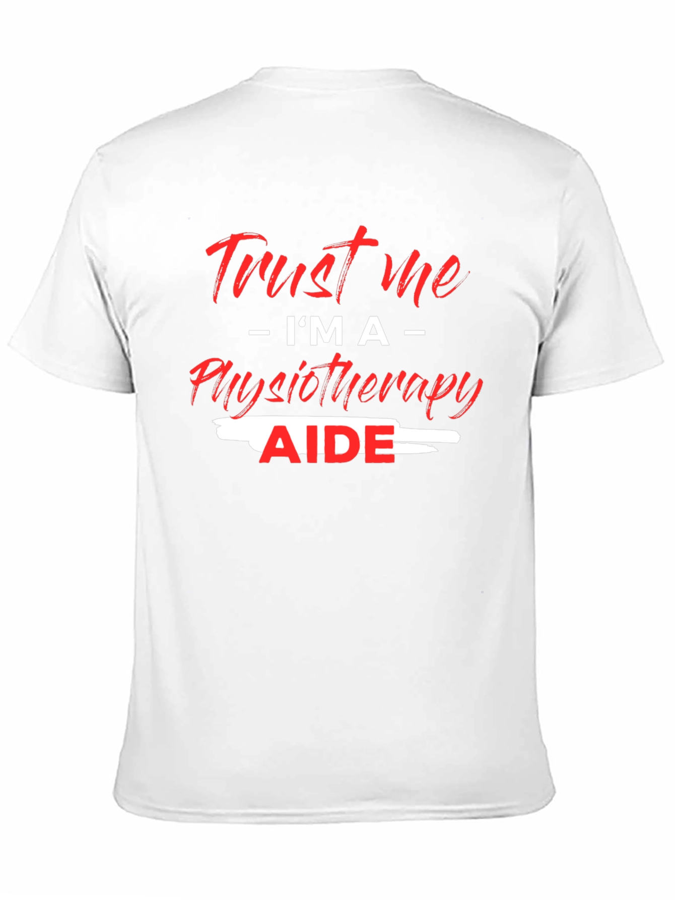 Trust Me Im A Physiotherapy Aide Black T-Shirt