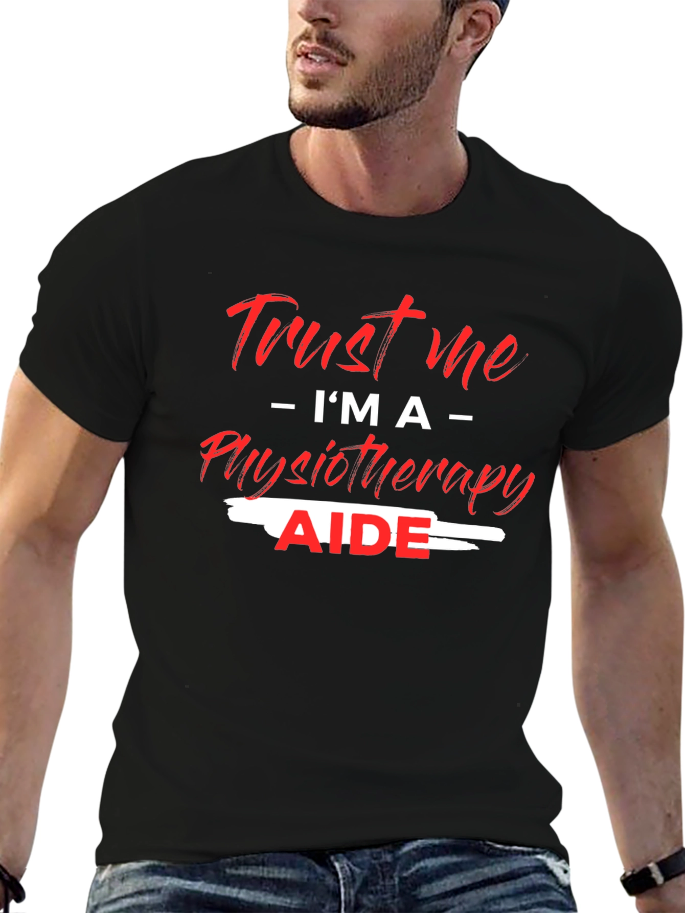 Trust Me Im A Physiotherapy Aide Black T-Shirt