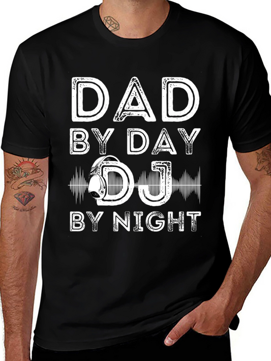 Dad By Day DJ By Night T-Shirt