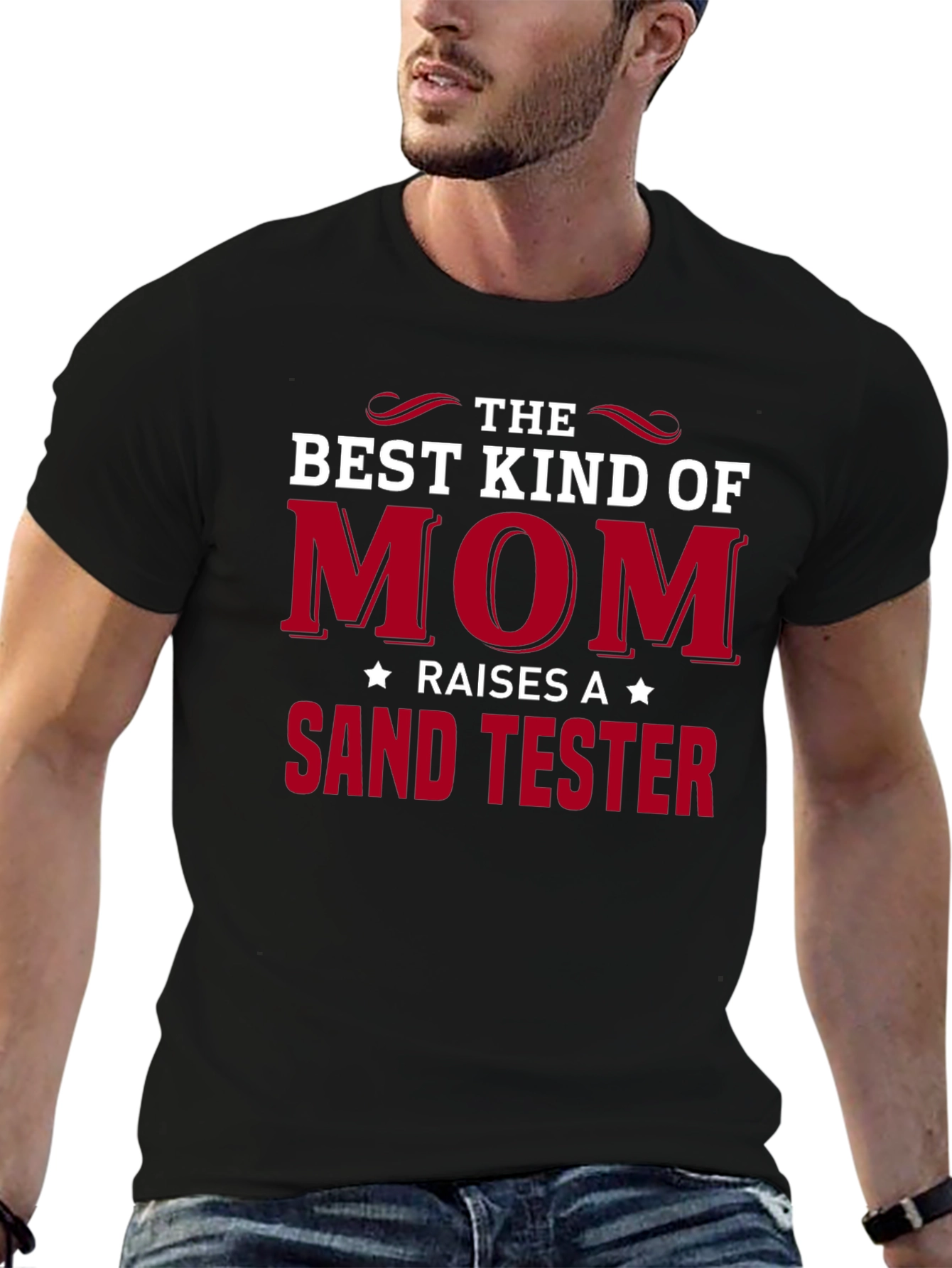 Best Kind of Mom Raises a Sand Tester T-Shirt