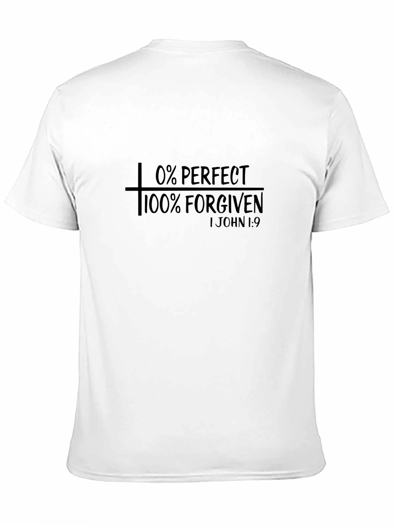 0% Perfect 100% Forgiven Graphic T-Shirt