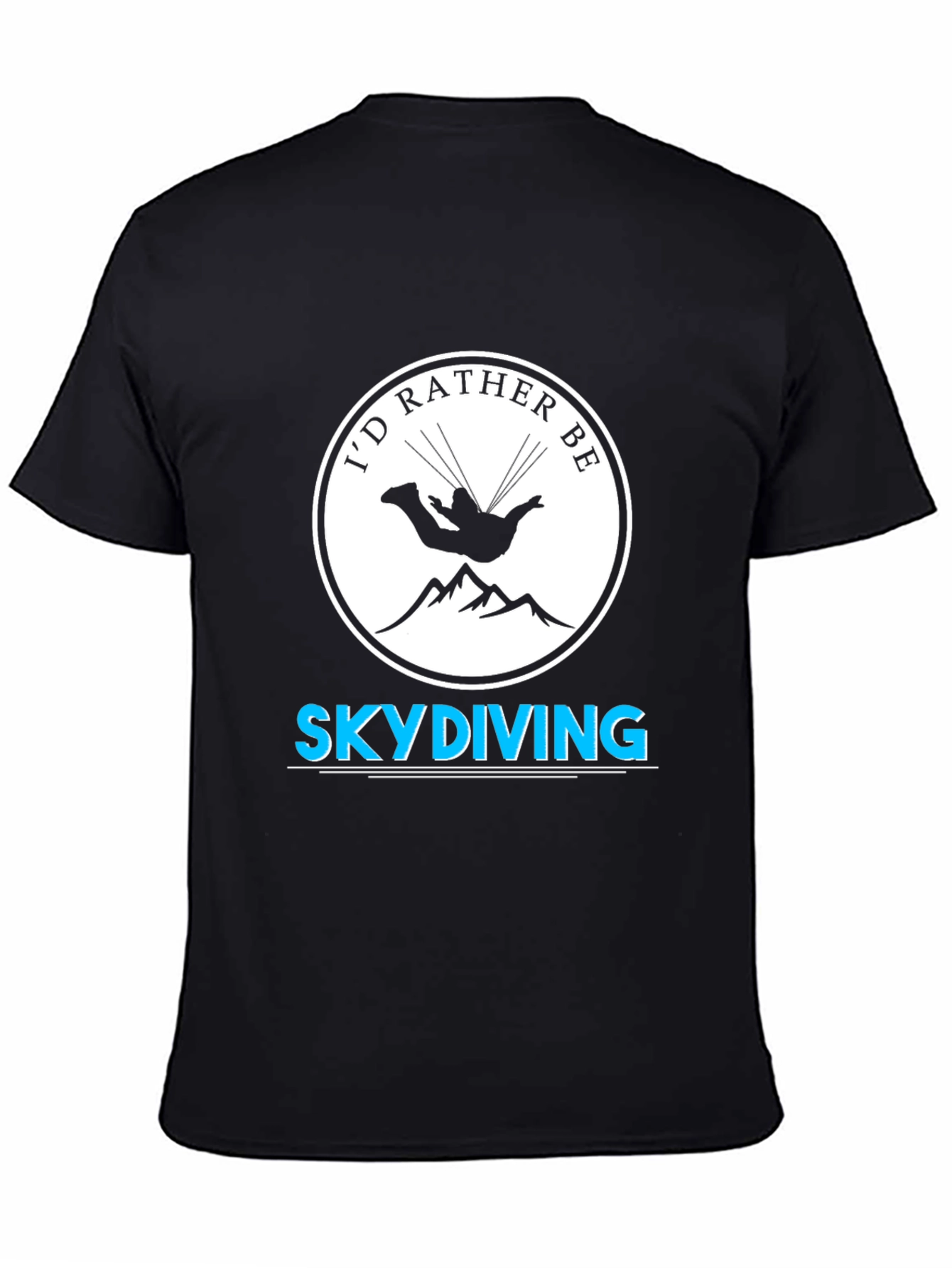 Id Rather Be Skydiving Black T-Shirt